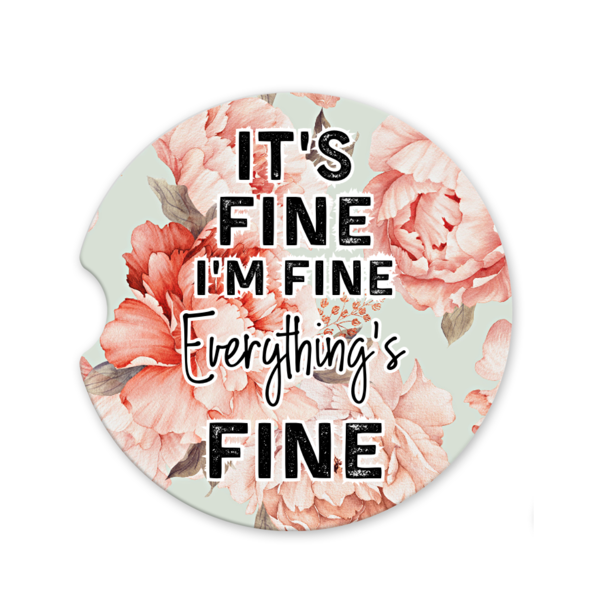 It's Fine | Car Coaster - The Pretty Things.ca