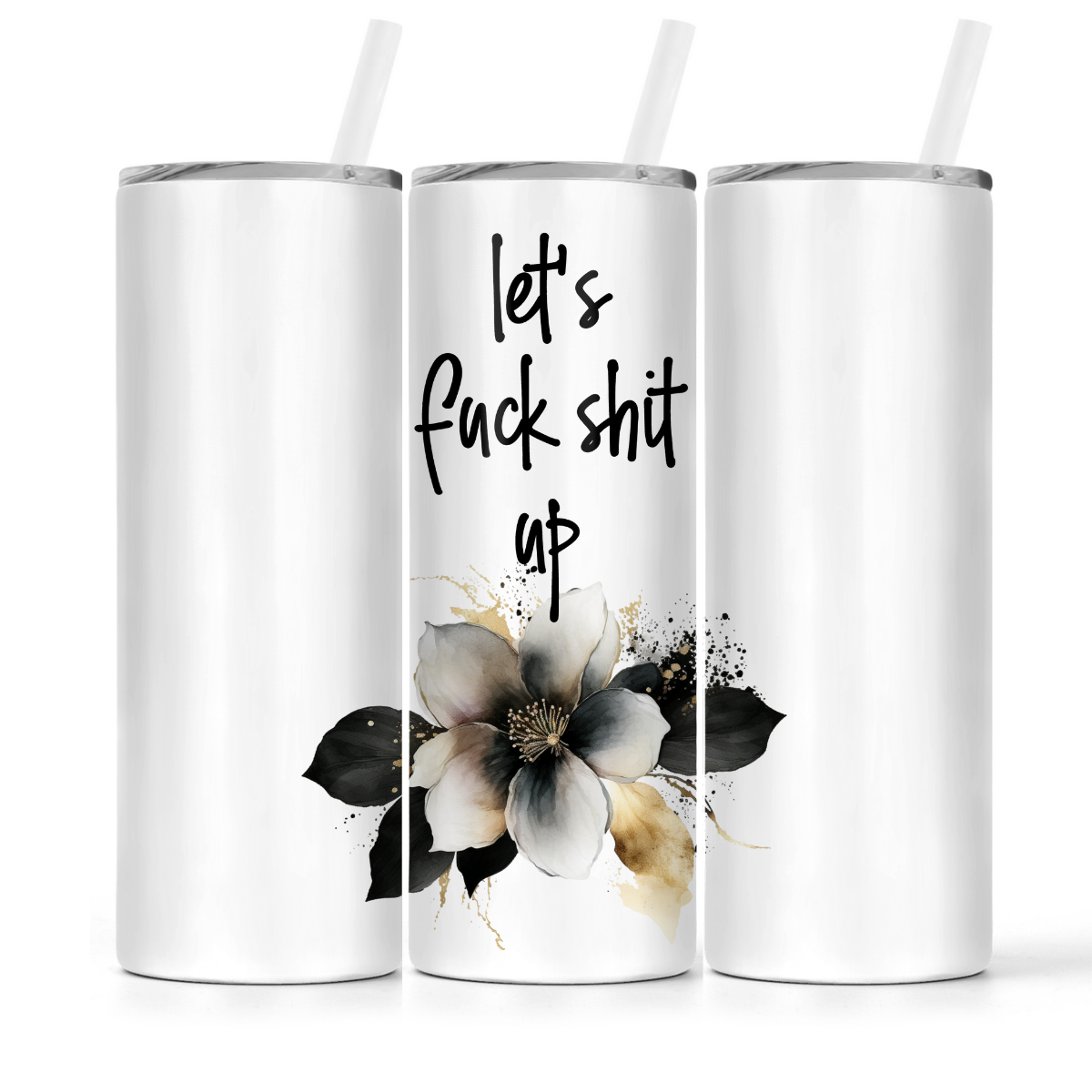 Let's Fuck Shit Up | 20oz Tumbler - The Pretty Things.ca