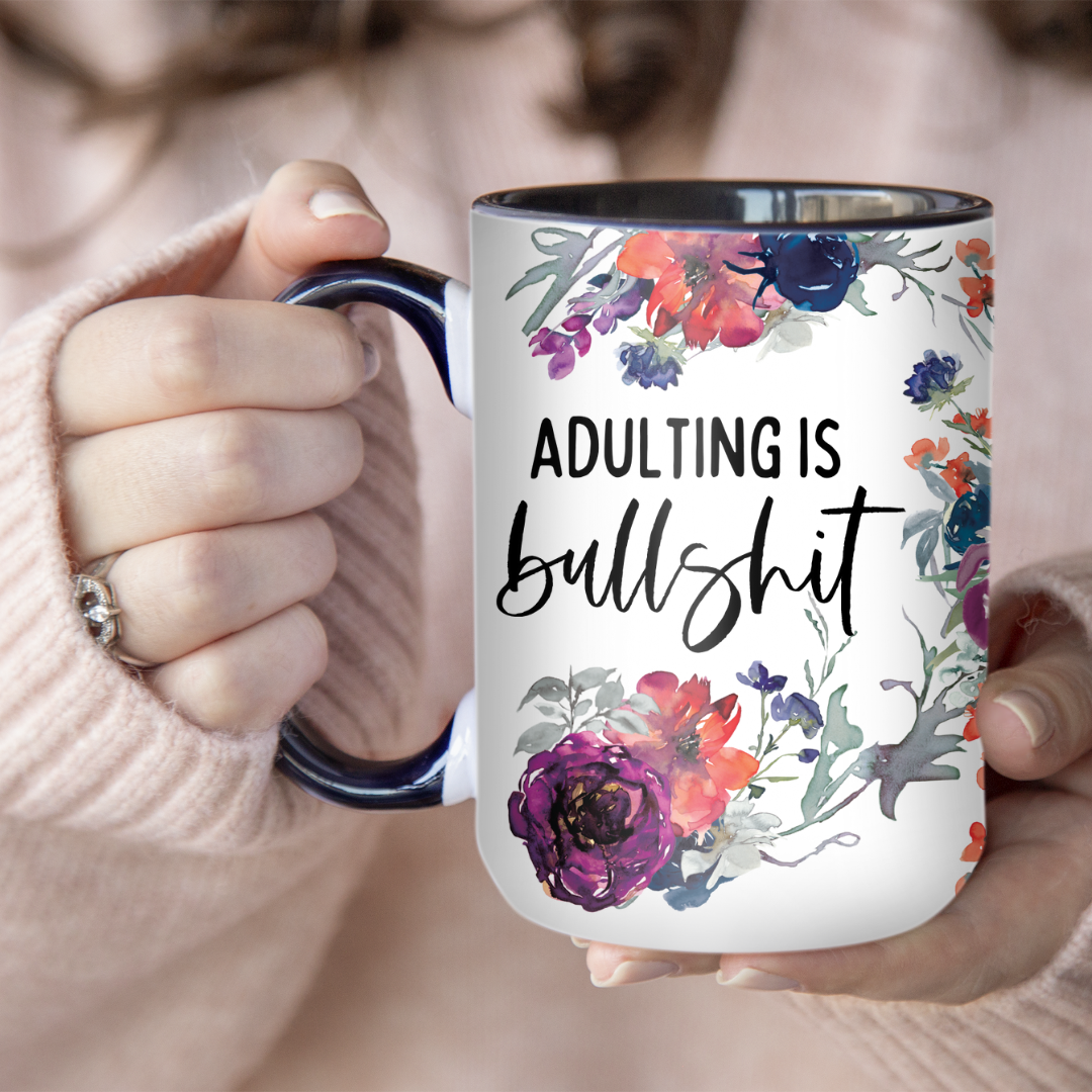 Adulting Is Bullshit | Mug - The Pretty Things.ca