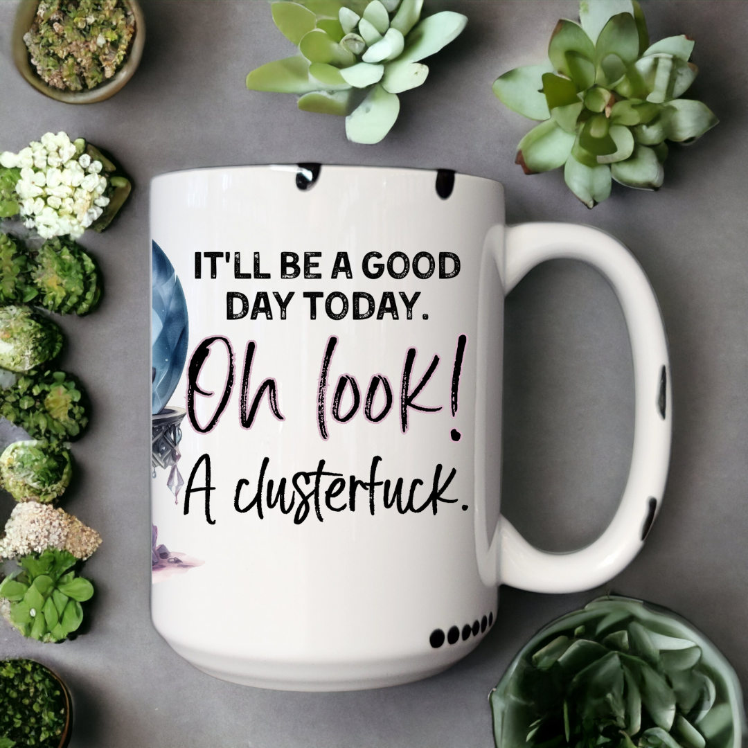 Oh Look A Clusterfuck | Mug