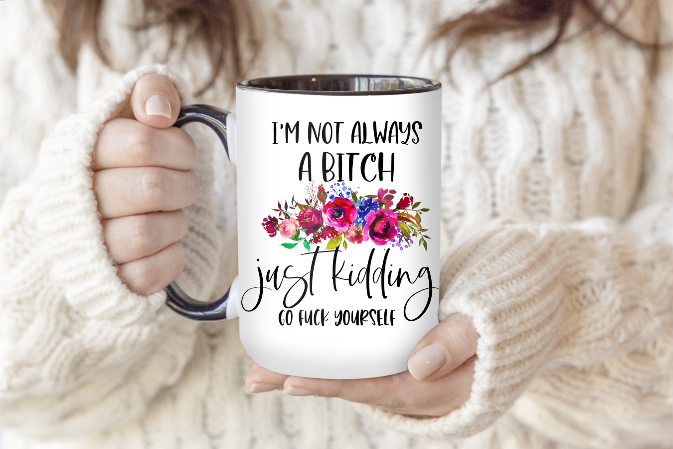 I'm Not Always A Bitch | Mug - The Pretty Things.ca