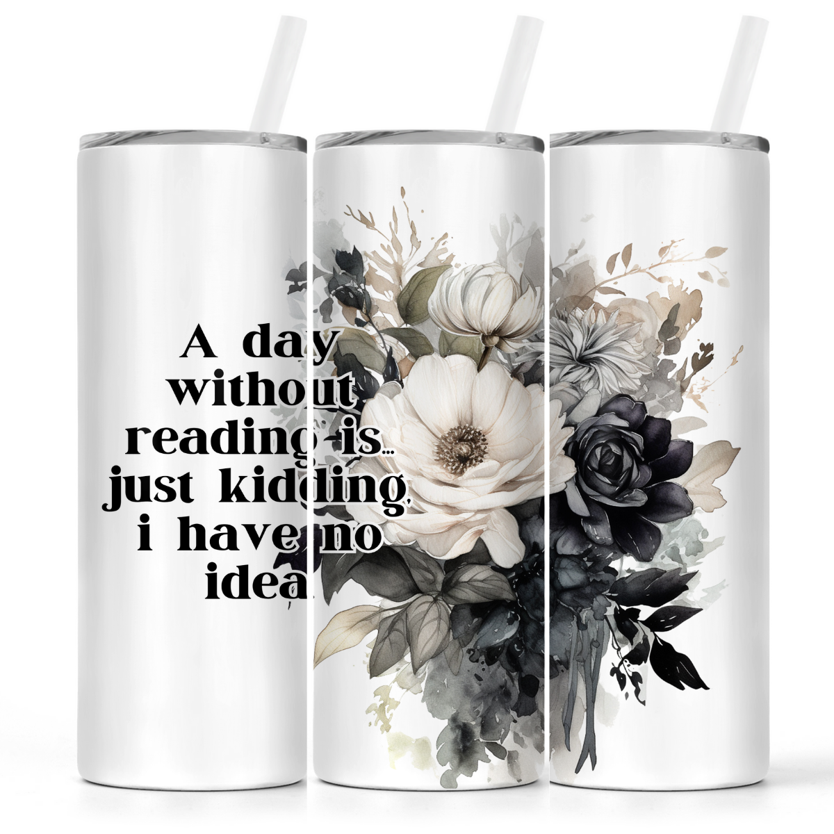 A Day Without Reading | Book Lovers Tumbler - The Pretty Things.ca