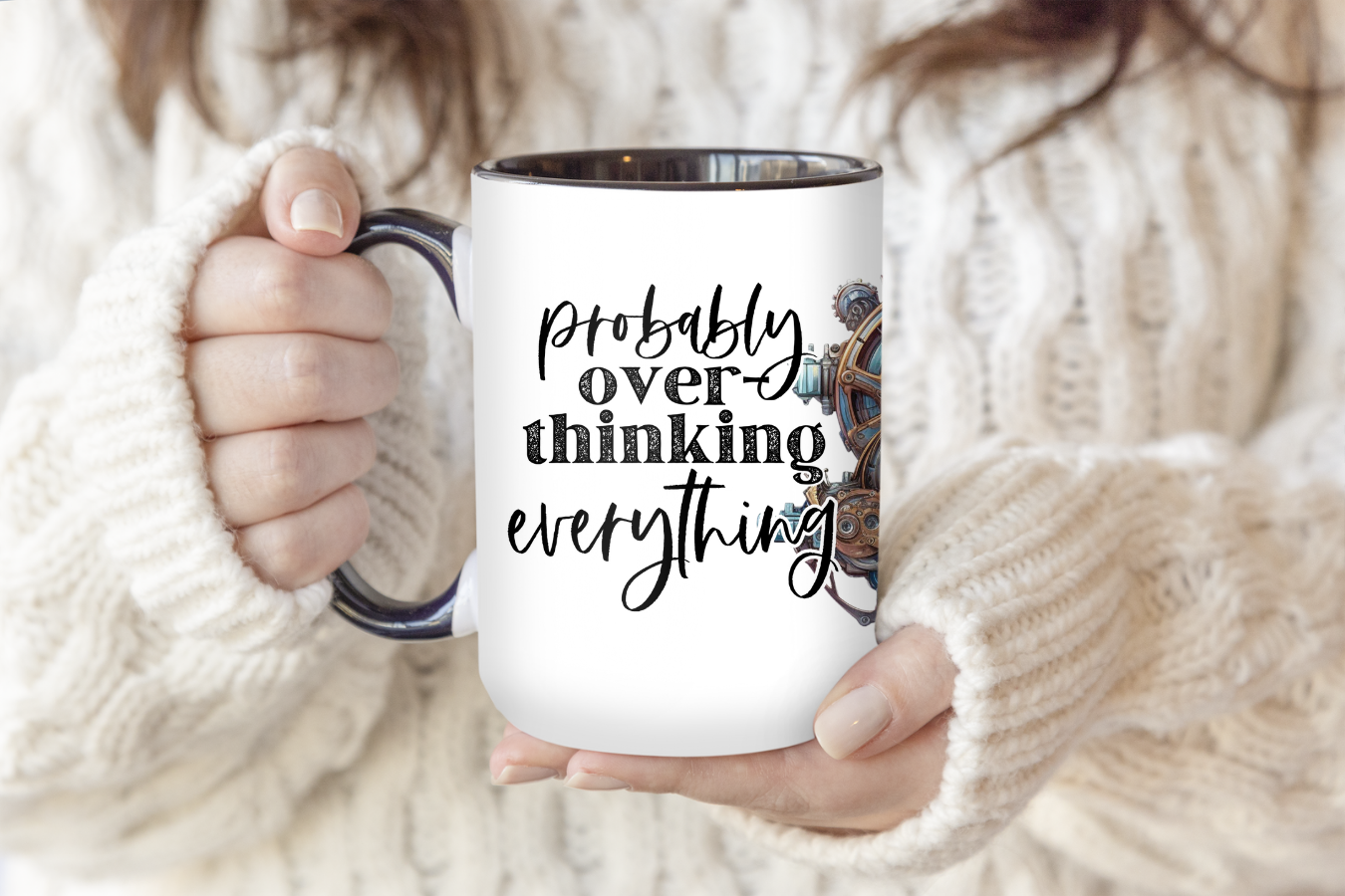 Probably Over-thinking Everything | Mug - The Pretty Things.ca