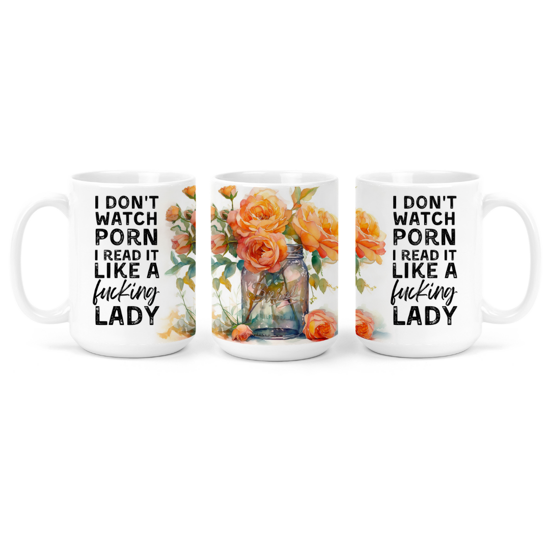 I Don't Watch Porn (Flowers) | Mug - The Pretty Things.ca