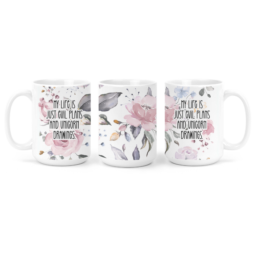 My Life Is Just Evil Plans And Unicorn Drawings | Mug - The Pretty Things.ca