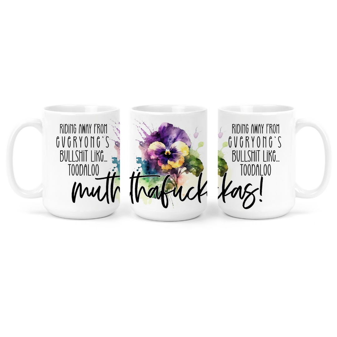 Toodaloo Mutherfuckers | Mug - The Pretty Things.ca