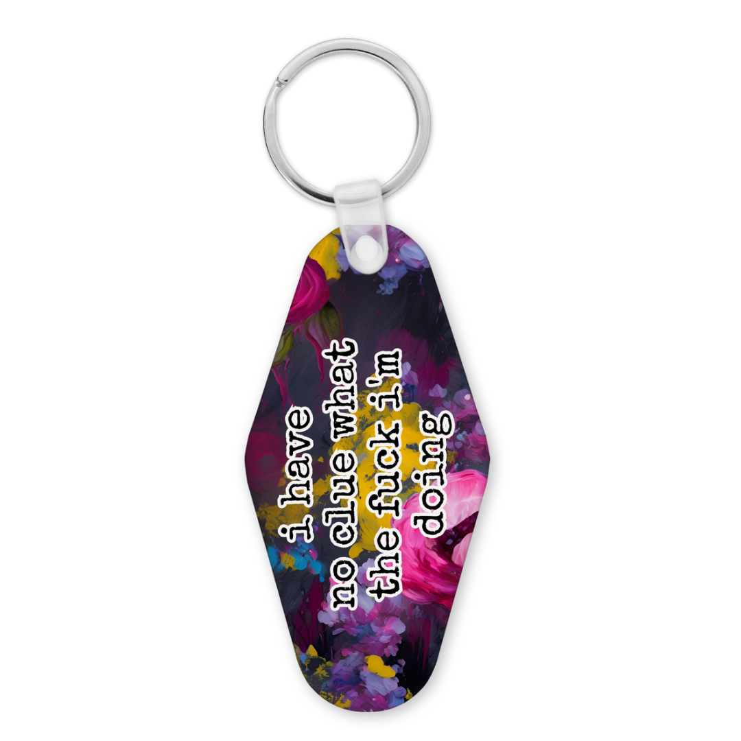 I Have No Clue WTF I'm Doing | Motel Keyring - The Pretty Things.ca