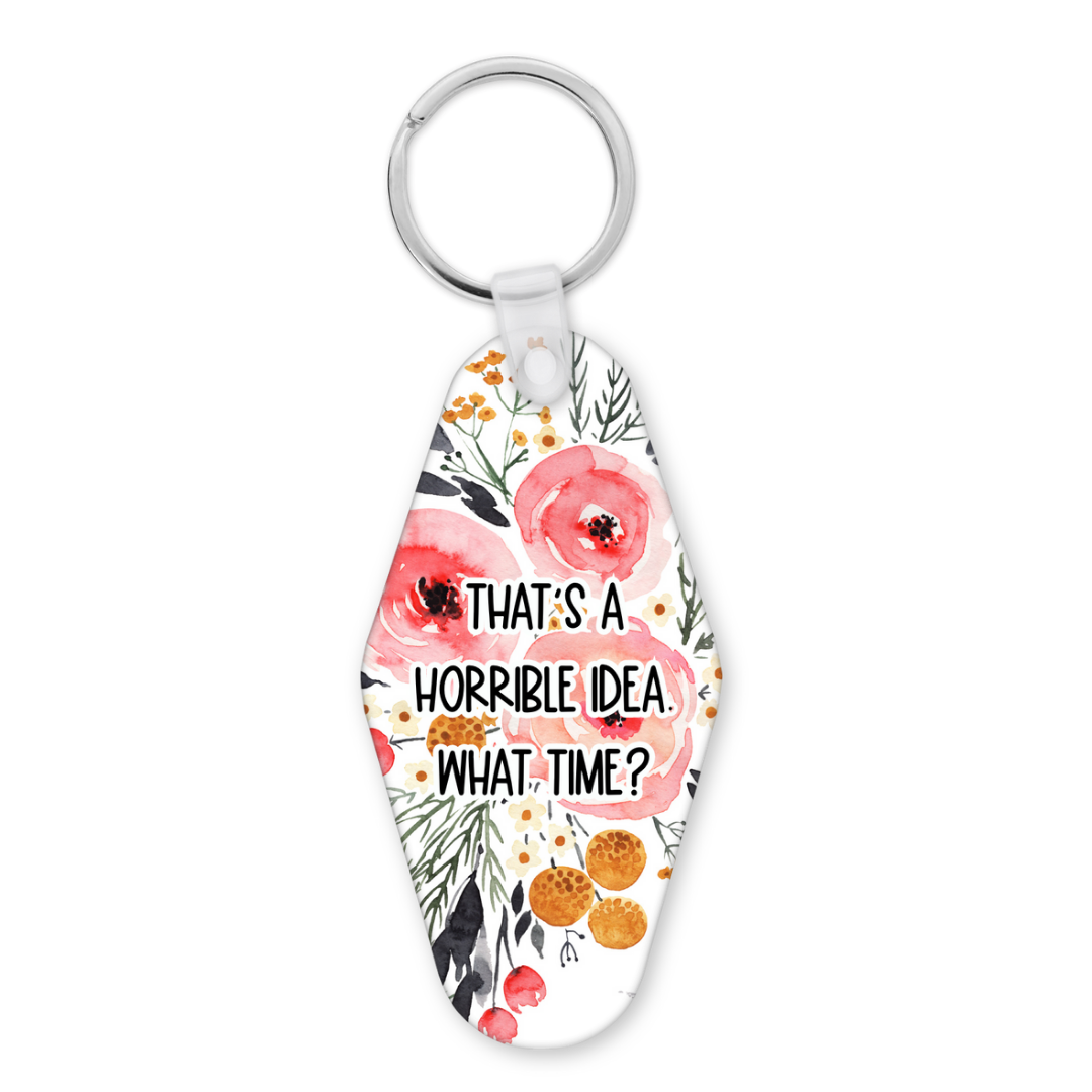 That's A Horrible Idea | Motel Keyring - The Pretty Things.ca