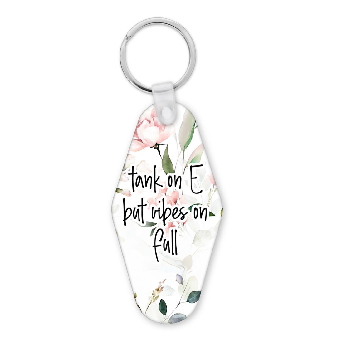 Tank On E But Vibes On Full | Motel Keyring - The Pretty Things.ca