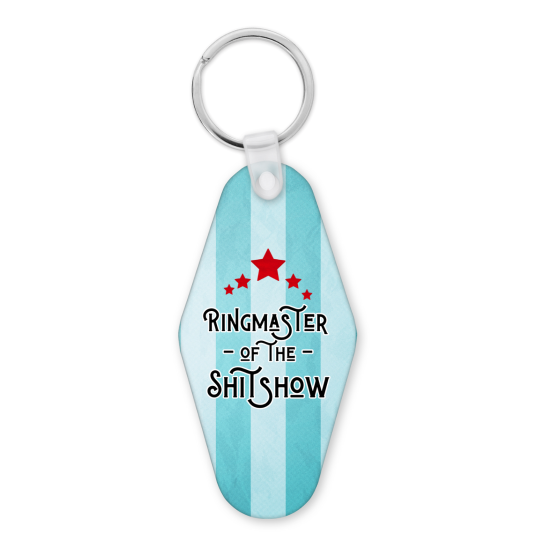Ringmaster Of The Shitshow | Motel Keyring - The Pretty Things.ca