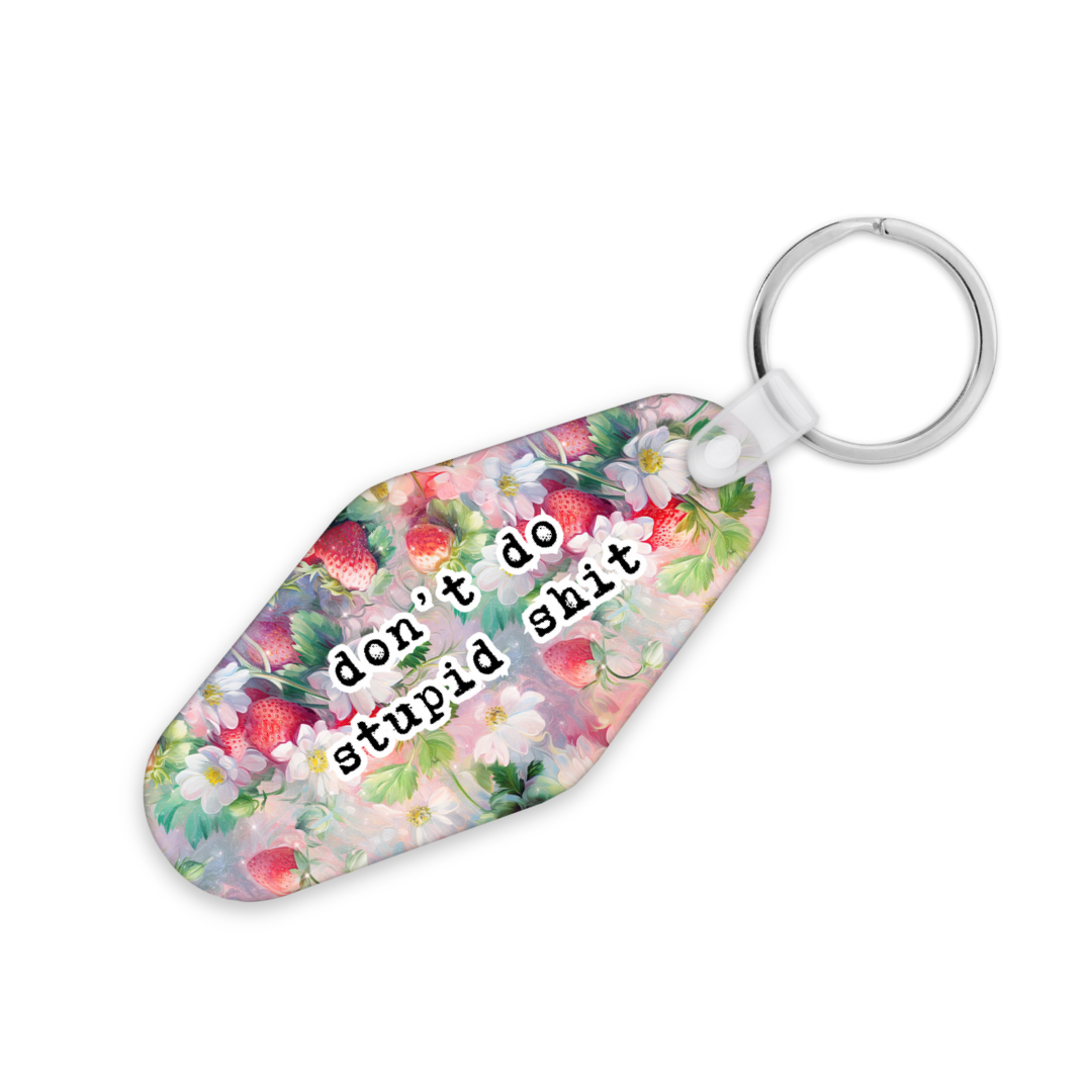Don't Do Stupid Shit | Motel Keyring - The Pretty Things.ca