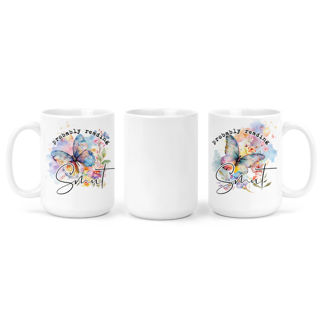 Probably Reading Smut | Mug - The Pretty Things.ca