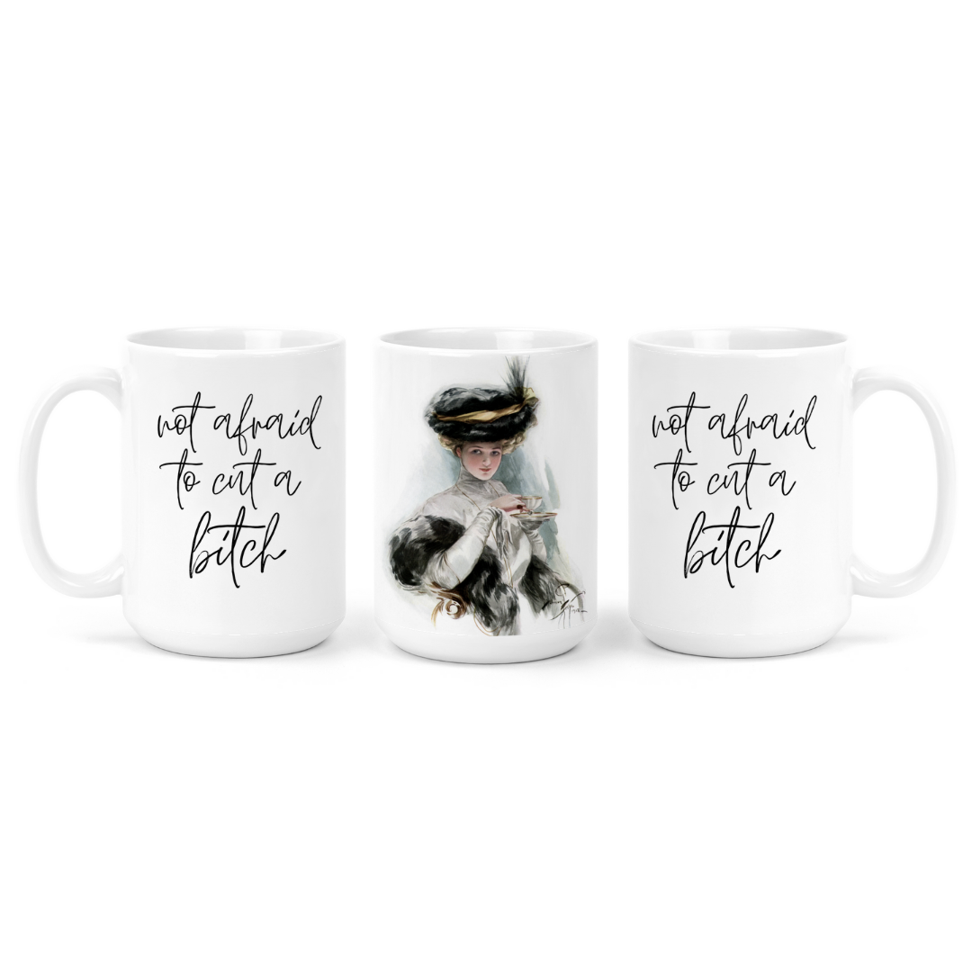 Not Afraid To Cut A Bitch | Mug - The Pretty Things.ca