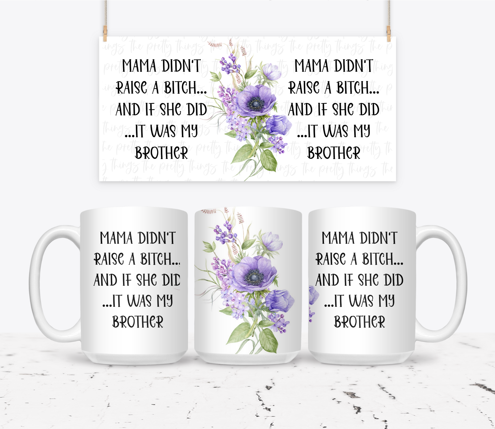 Mama Didn't Raise A Bitch...And If She Did...It Was My Brother - The Pretty Things.ca