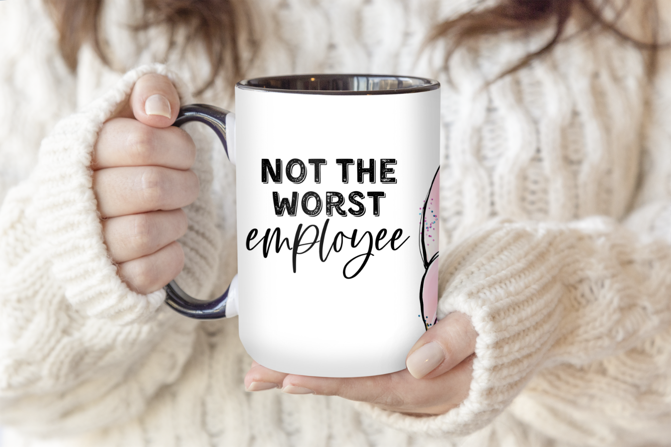 Not The Worst Employee | Mug - The Pretty Things.ca