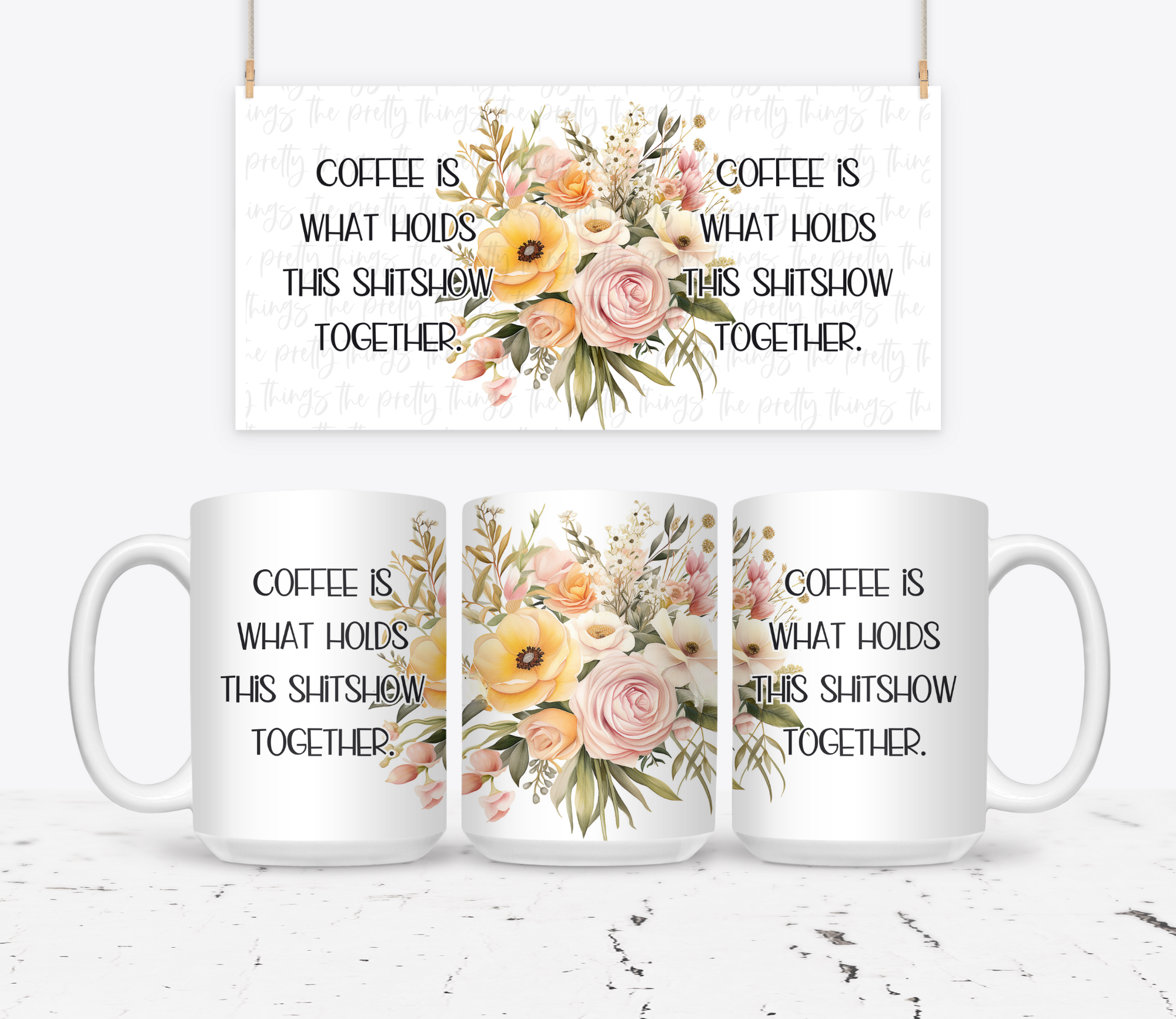 Coffee Is What Holds This Shitshow Together - The Pretty Things.ca