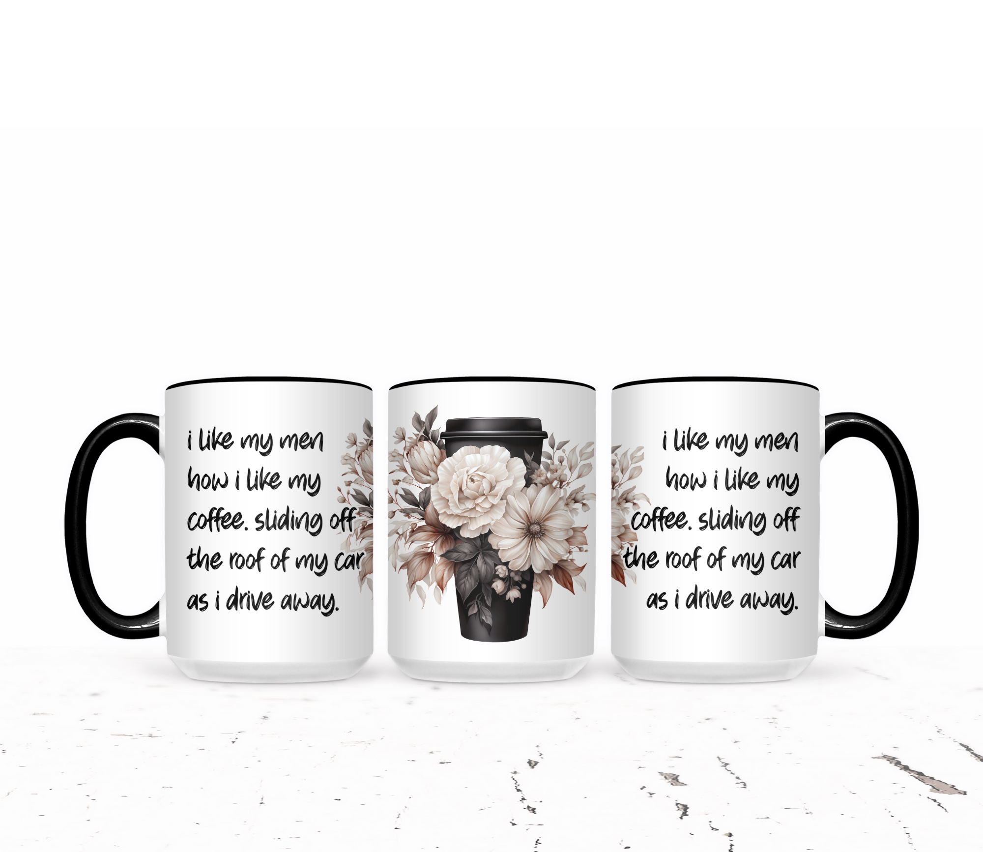I Like My Men How I Like My Coffee Sliding Off The Roof Of My Car As I Drive Away - The Pretty Things.ca