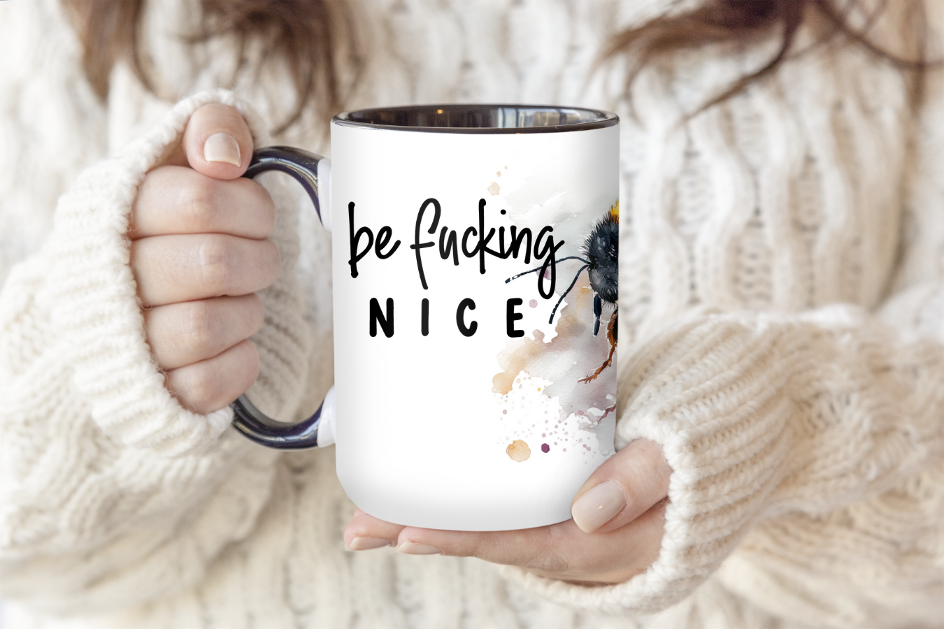 Be Fucking Nice | Mug - The Pretty Things.ca