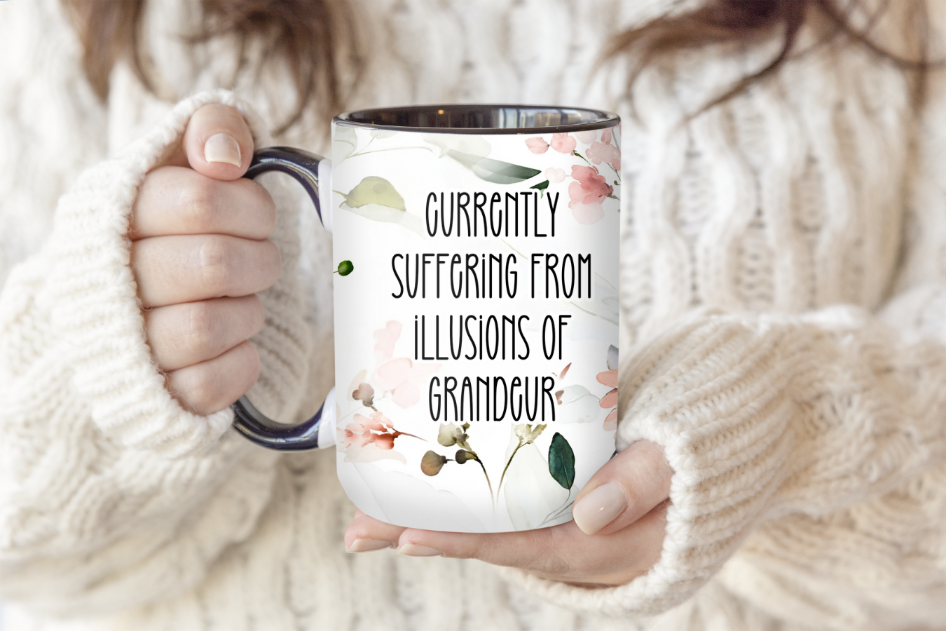 Currently Suffering From Illusions Of Grandeur | Mug - The Pretty Things.ca
