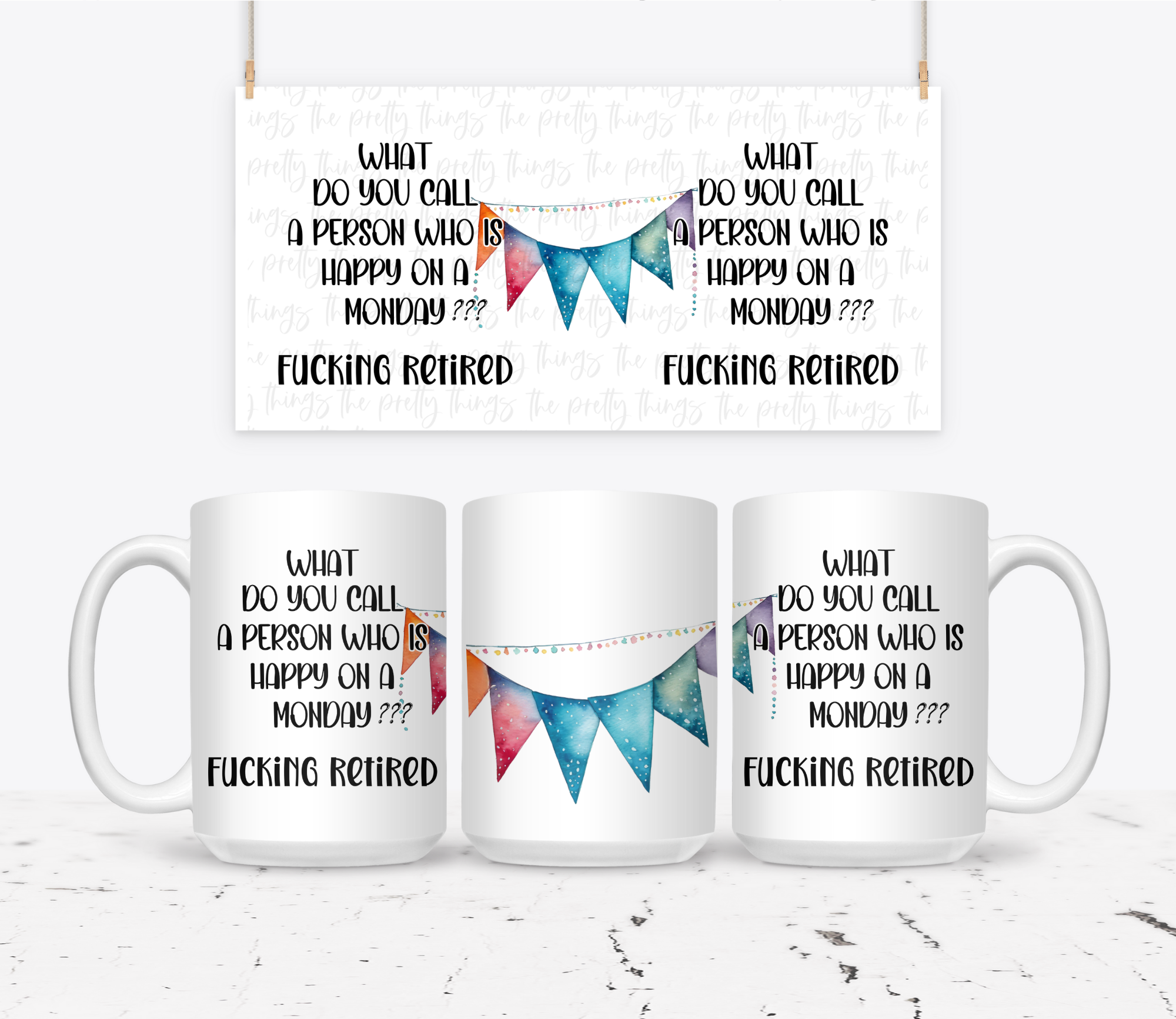 What Do You Call A Person Who Is Happy On A Monday? Retired - The Pretty Things.ca