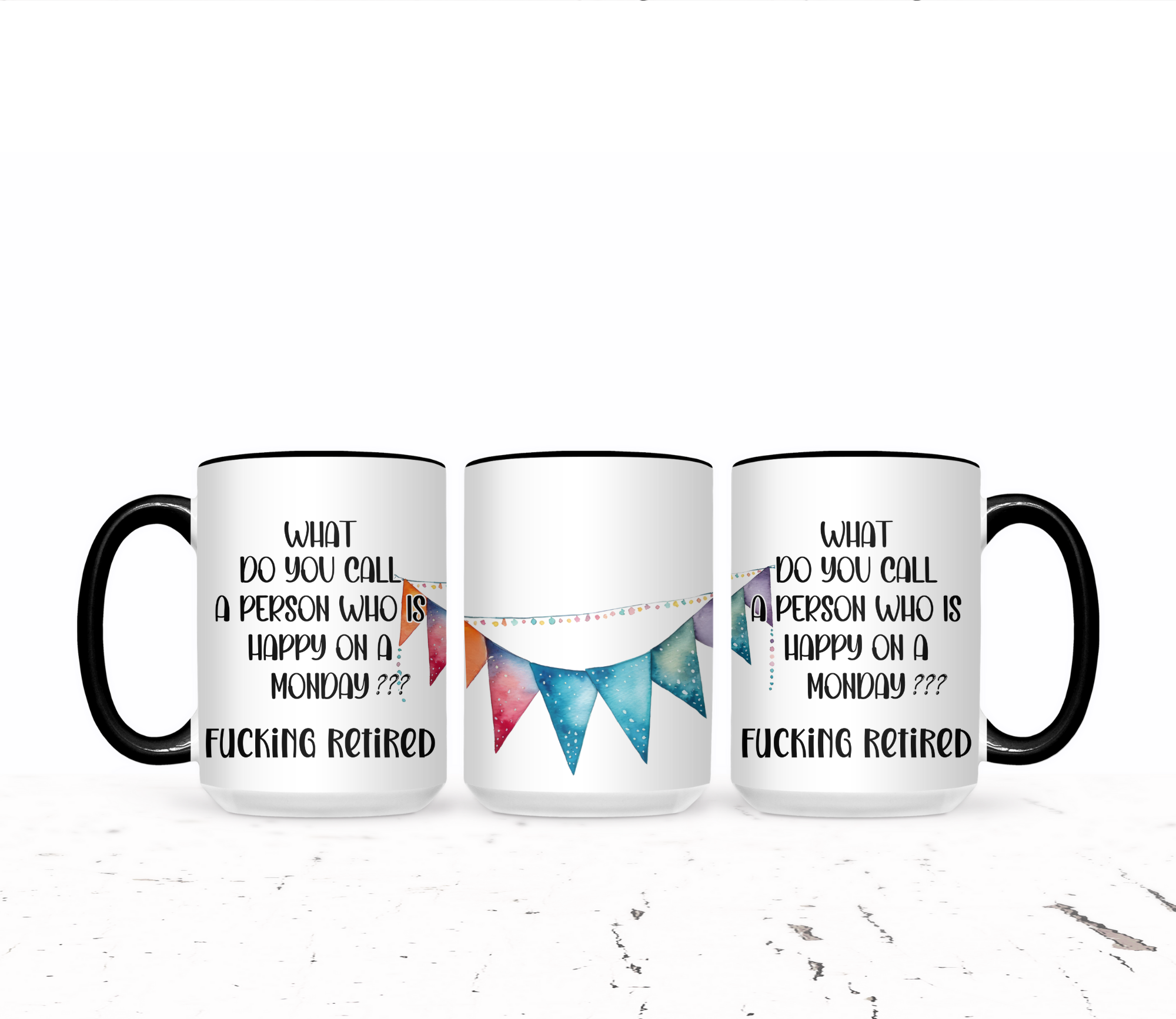 What Do You Call A Person Who Is Happy On A Monday? Retired - The Pretty Things.ca