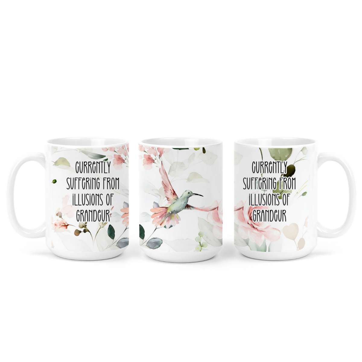 Currently Suffering From Illusions Of Grandeur | Mug - The Pretty Things.ca