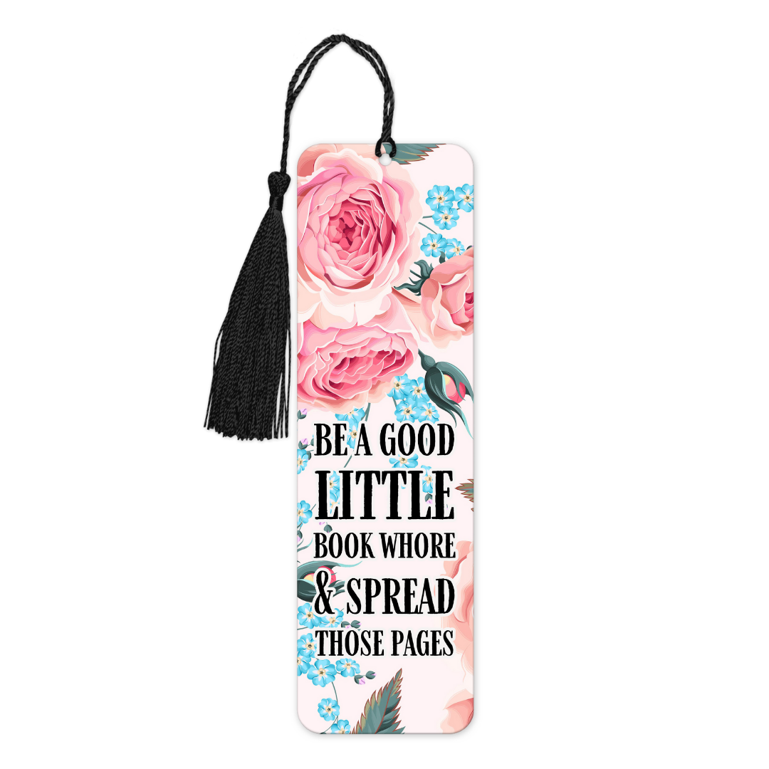 Be A Good Little Book Whore And Spread Those Pages | Bookmark - The Pretty Things.ca