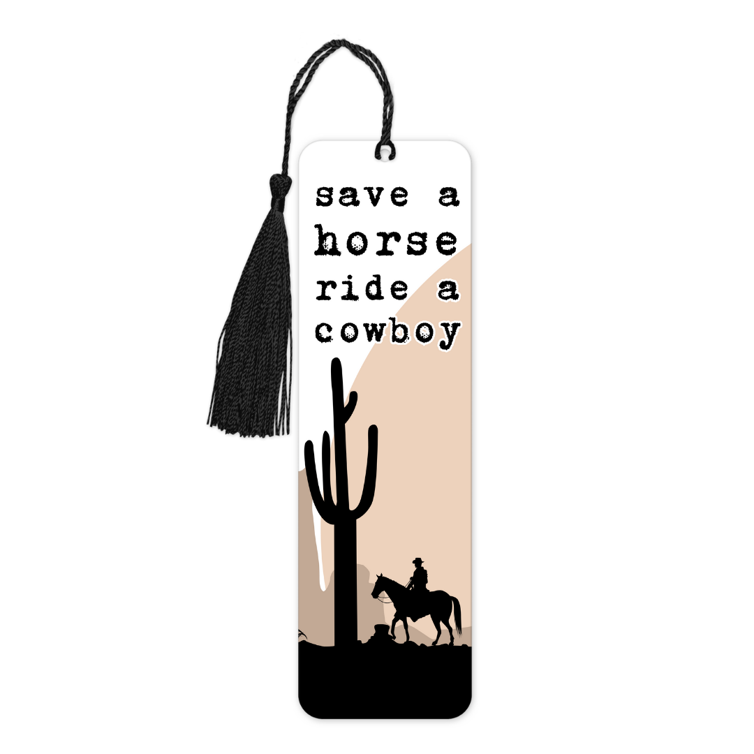 Save A Horse Ride A Cowboy | Bookmark - The Pretty Things.ca