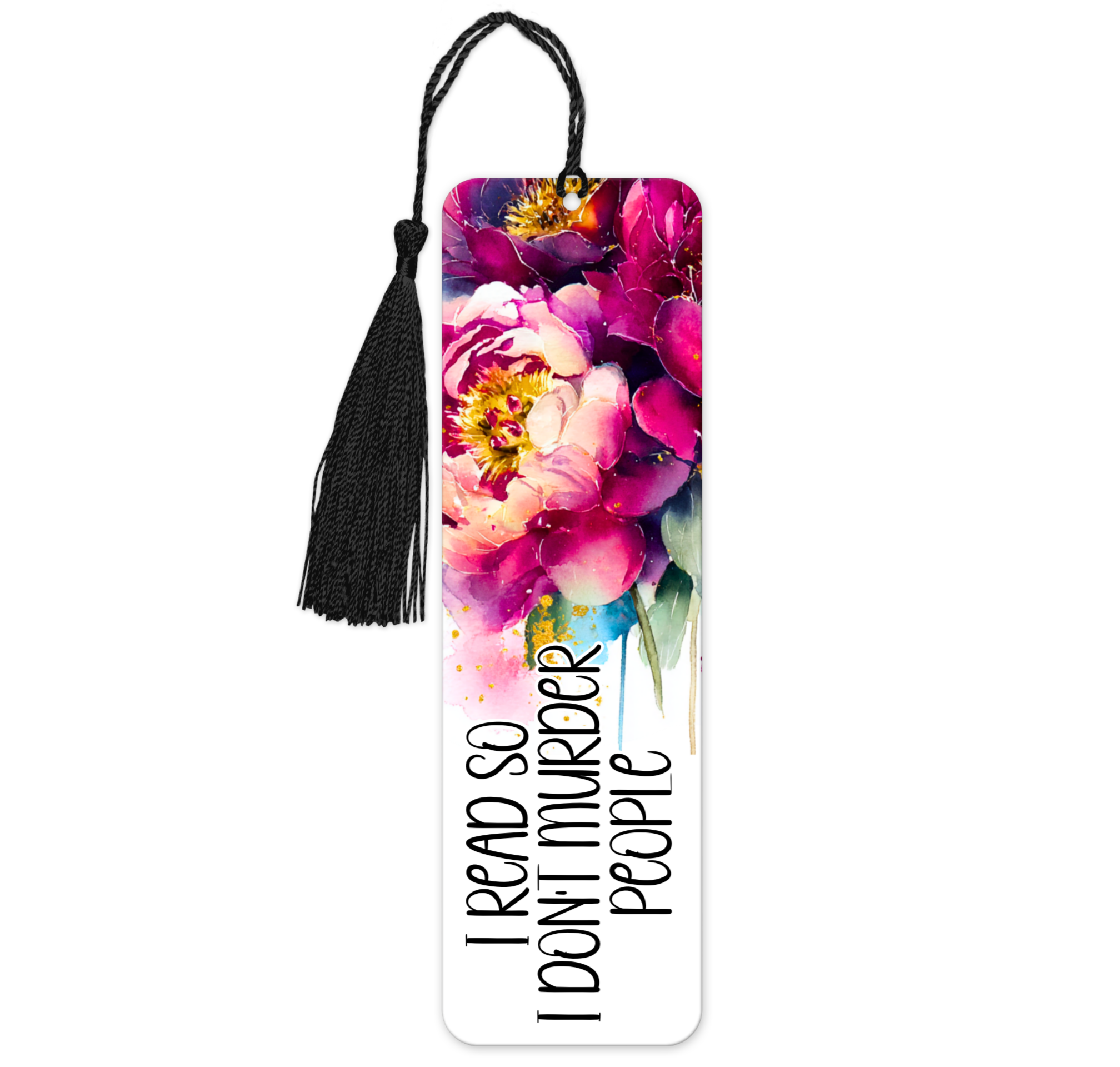 I Read So I Don't Murder People | Bookmark - The Pretty Things.ca