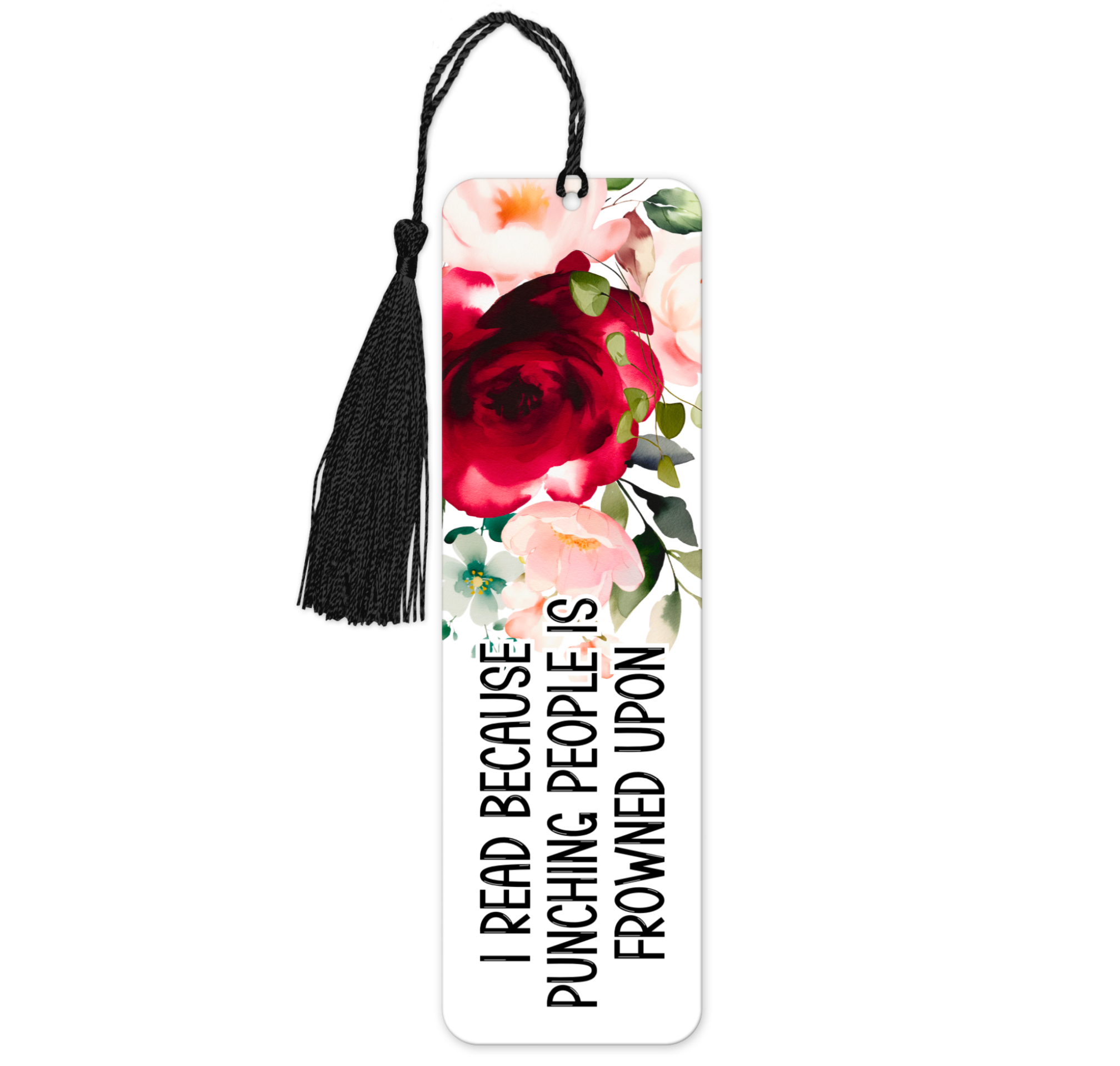 I Read Because Punching People Is Frowned Upon | Bookmark - The Pretty Things.ca