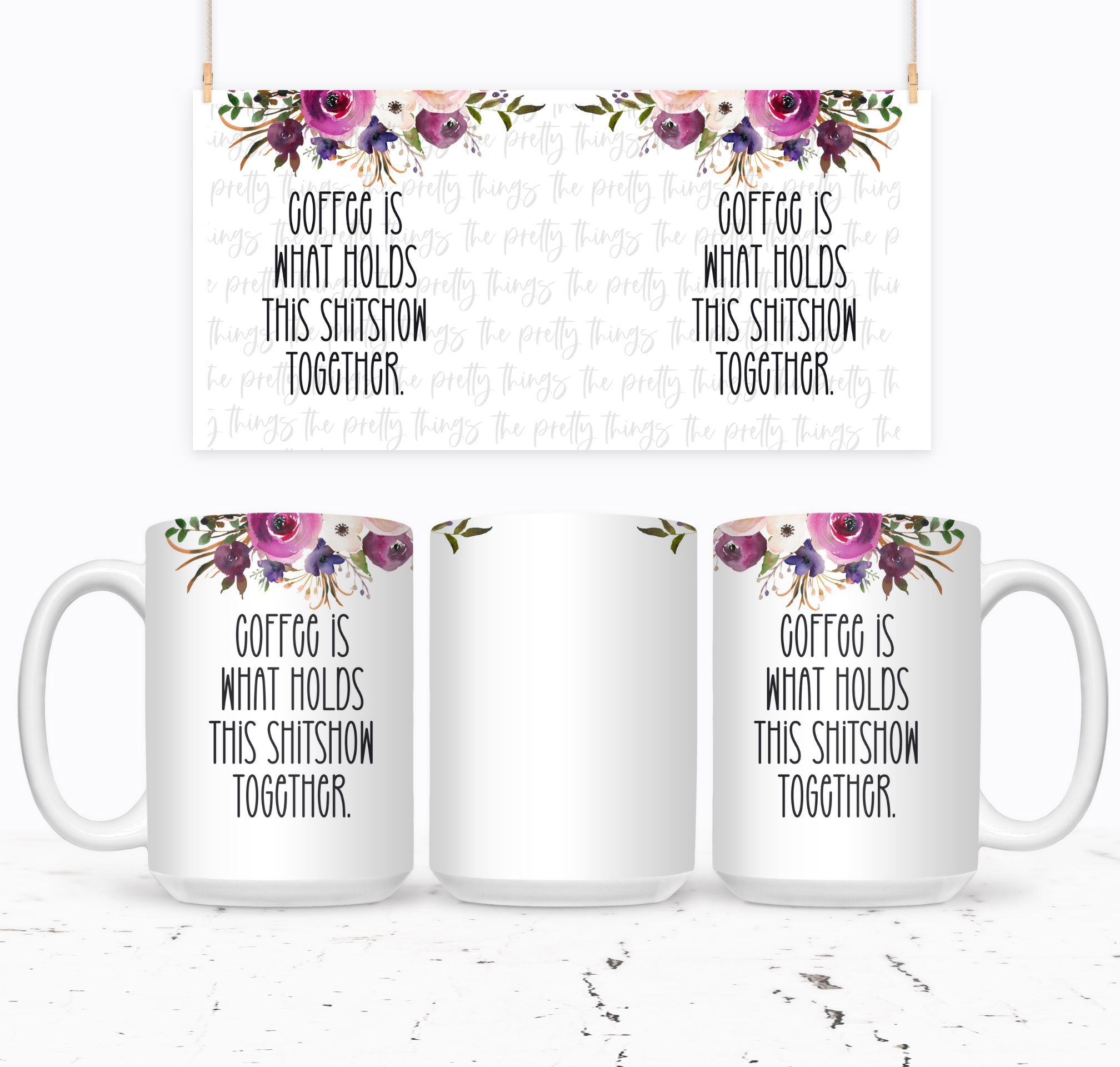 Coffee Is What Holds This Shitshow Together - The Pretty Things.ca