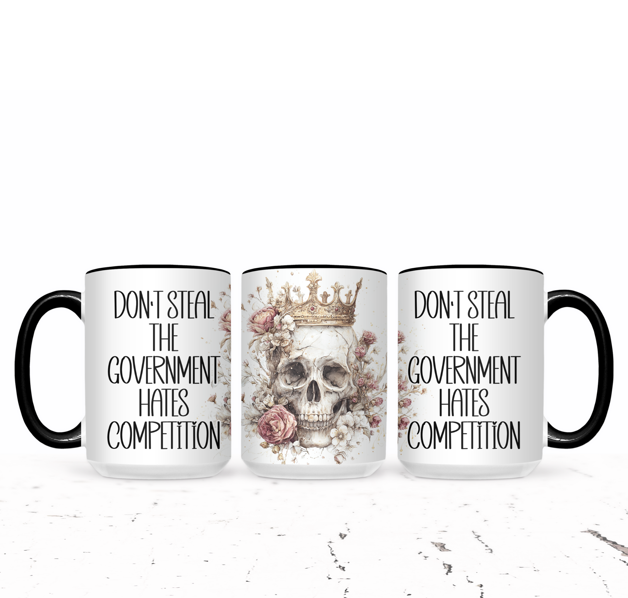 Don't Steal The Government Hates The Competition