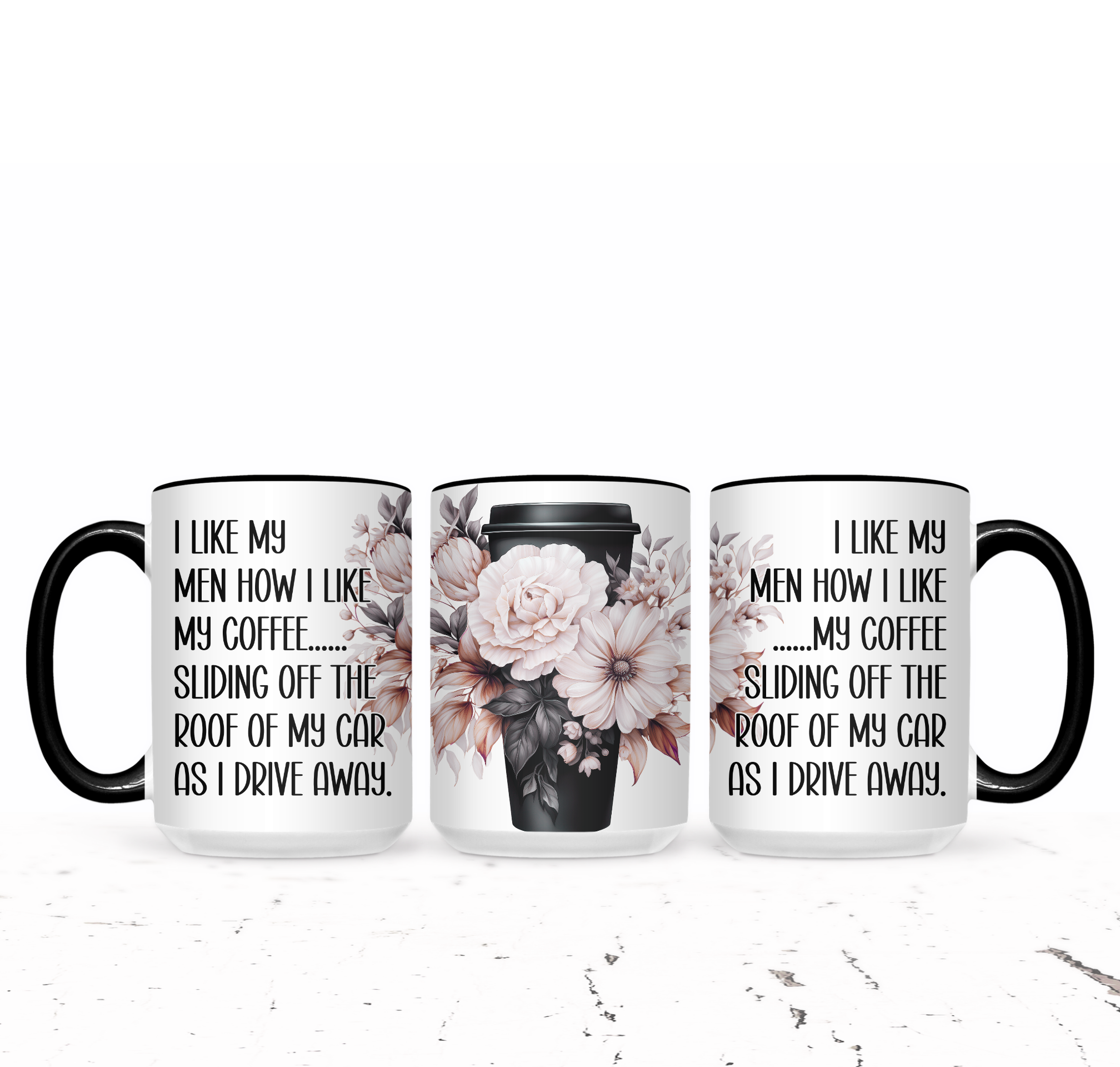 I Like My Men How I Like My Coffee Sliding Off The Roof Of My Car As I Drive Away - The Pretty Things.ca