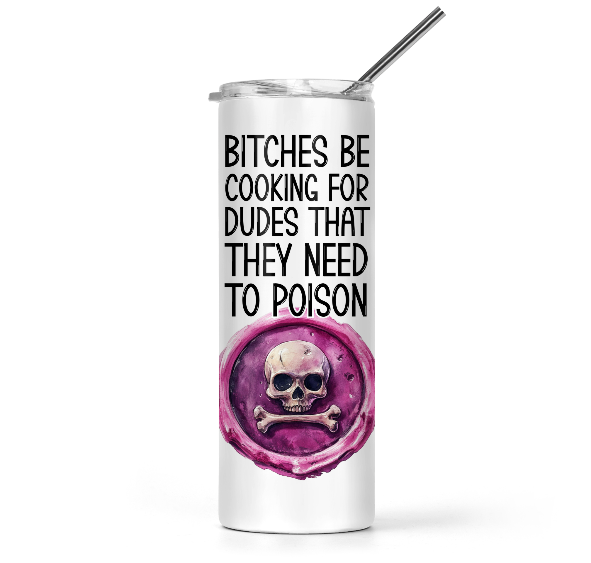 Bitches Be Cooking Tumbler - The Pretty Things.ca