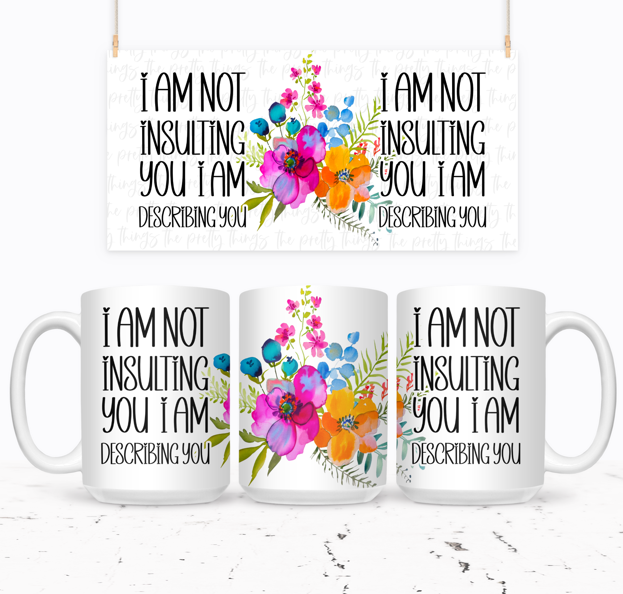 I Am Not Insulting You I Am Describing You - The Pretty Things.ca