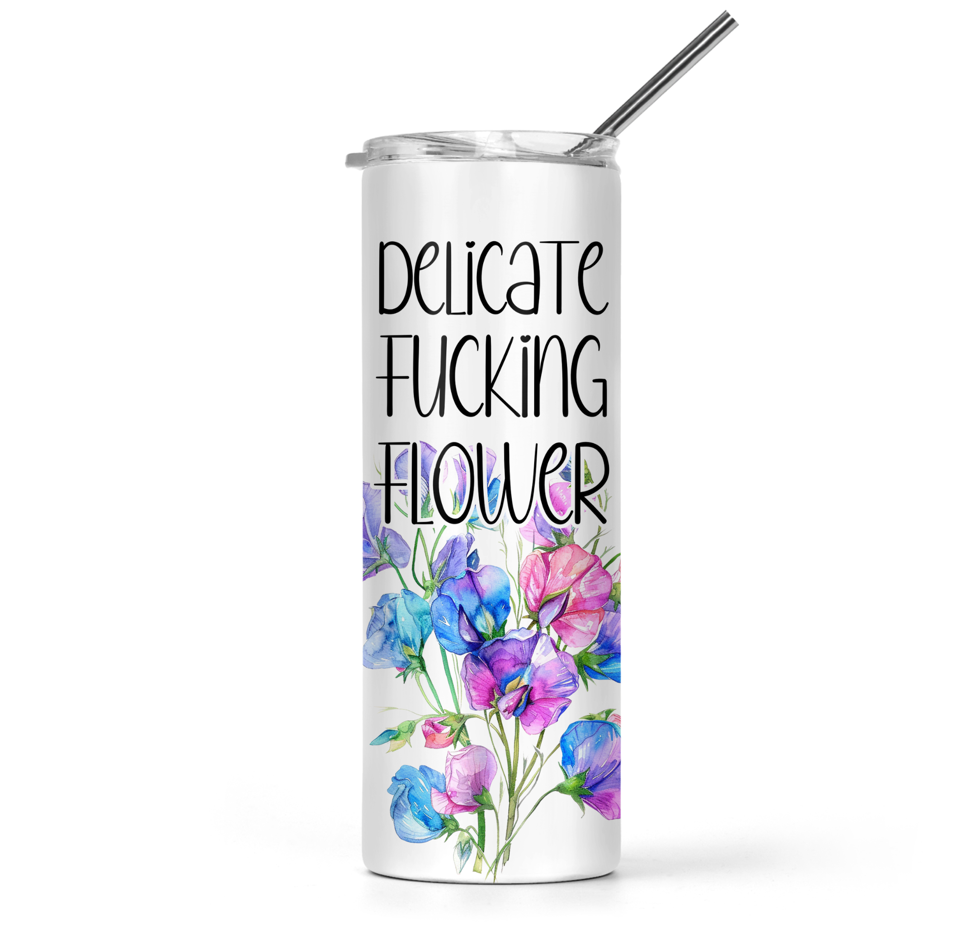 Delicate Fucking Flower Tumbler - The Pretty Things.ca