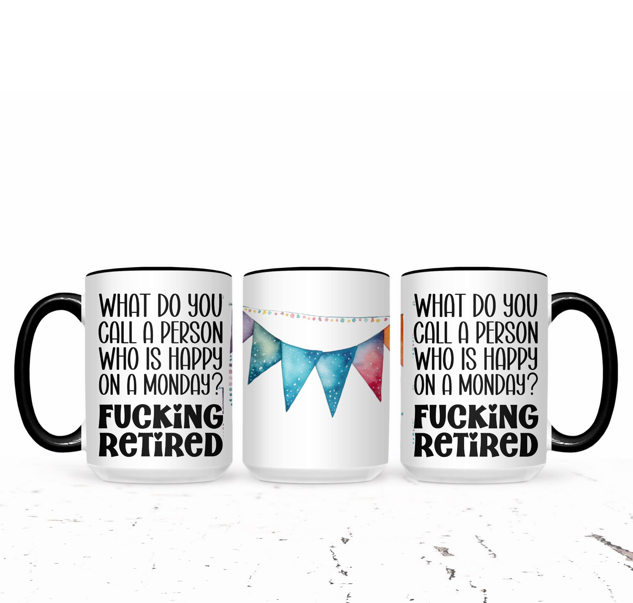 What Do You Call A Person Who Is Happy On A Monday? Retired - The Pretty Things.ca