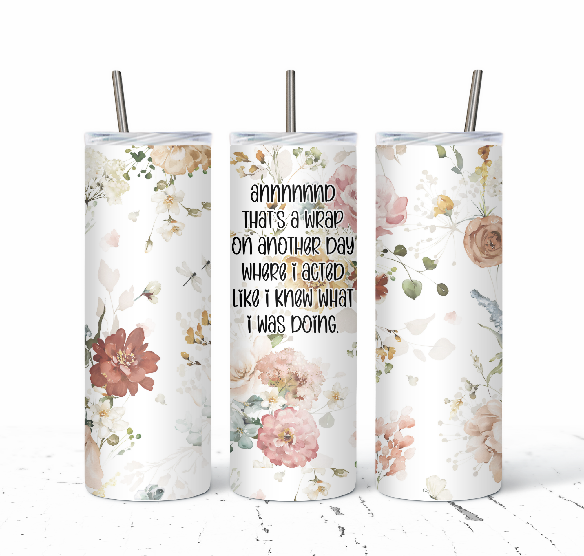 And That's A Wrap On Another Day Tumbler - The Pretty Things.ca