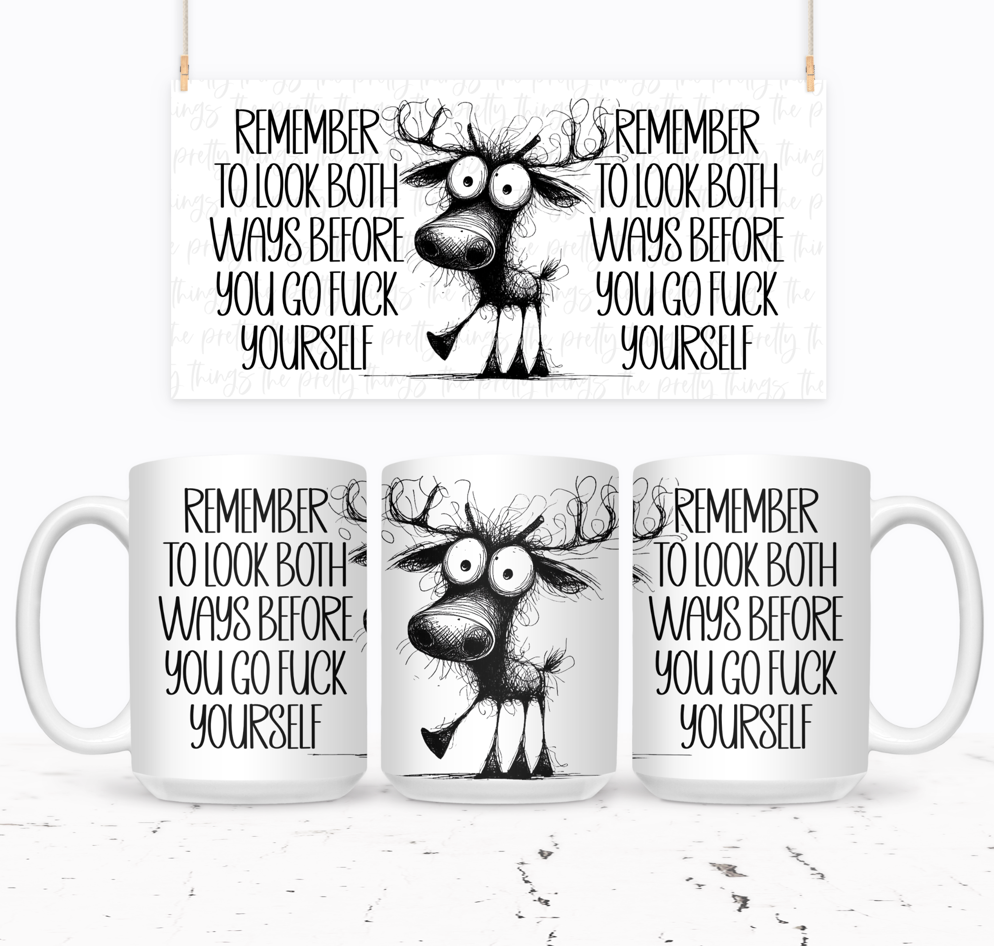 Remember To Look Both Ways Before You Go Fuck Yourself