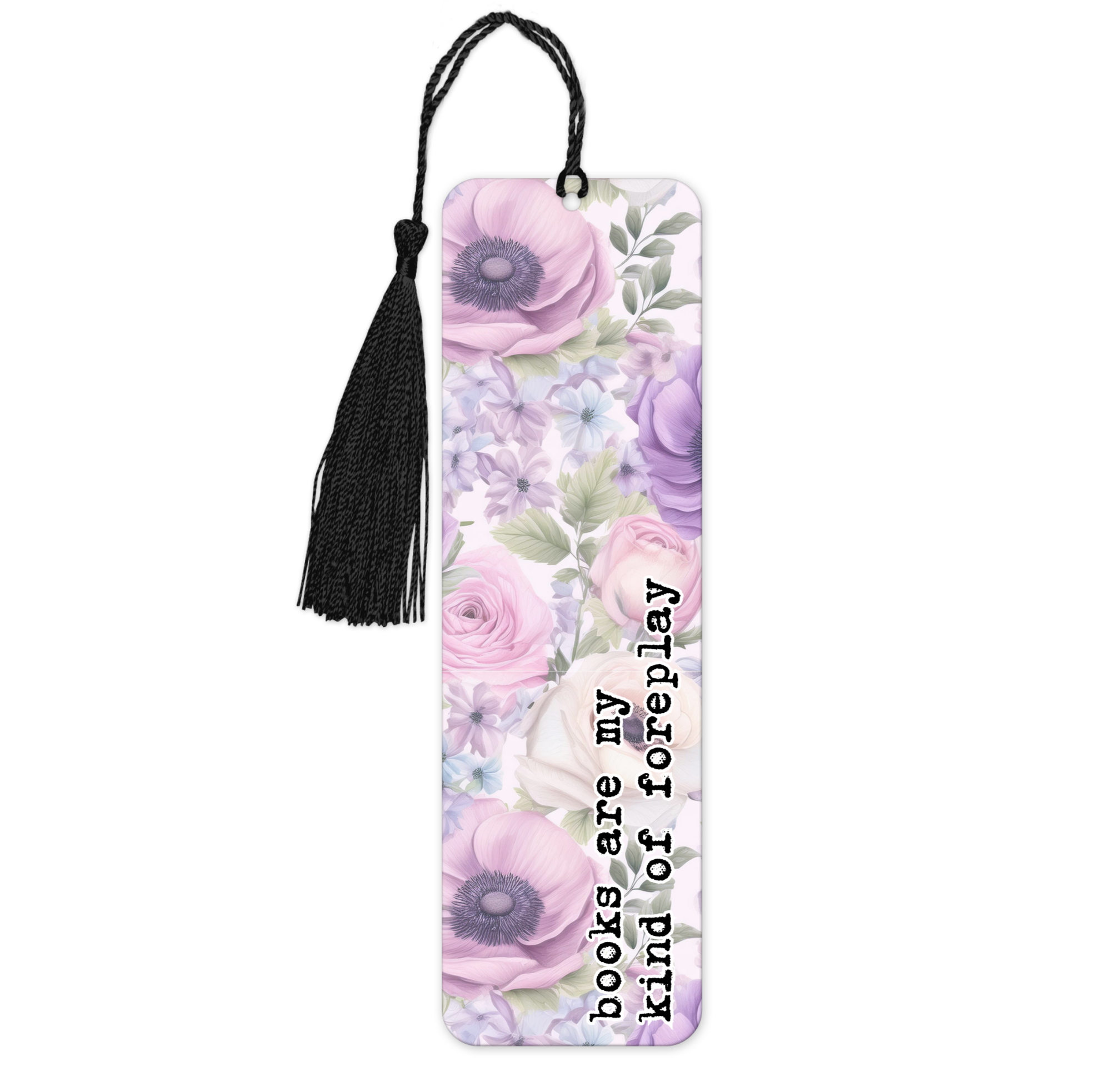 Books Are My Kind Of Foreplay | Bookmark - The Pretty Things.ca