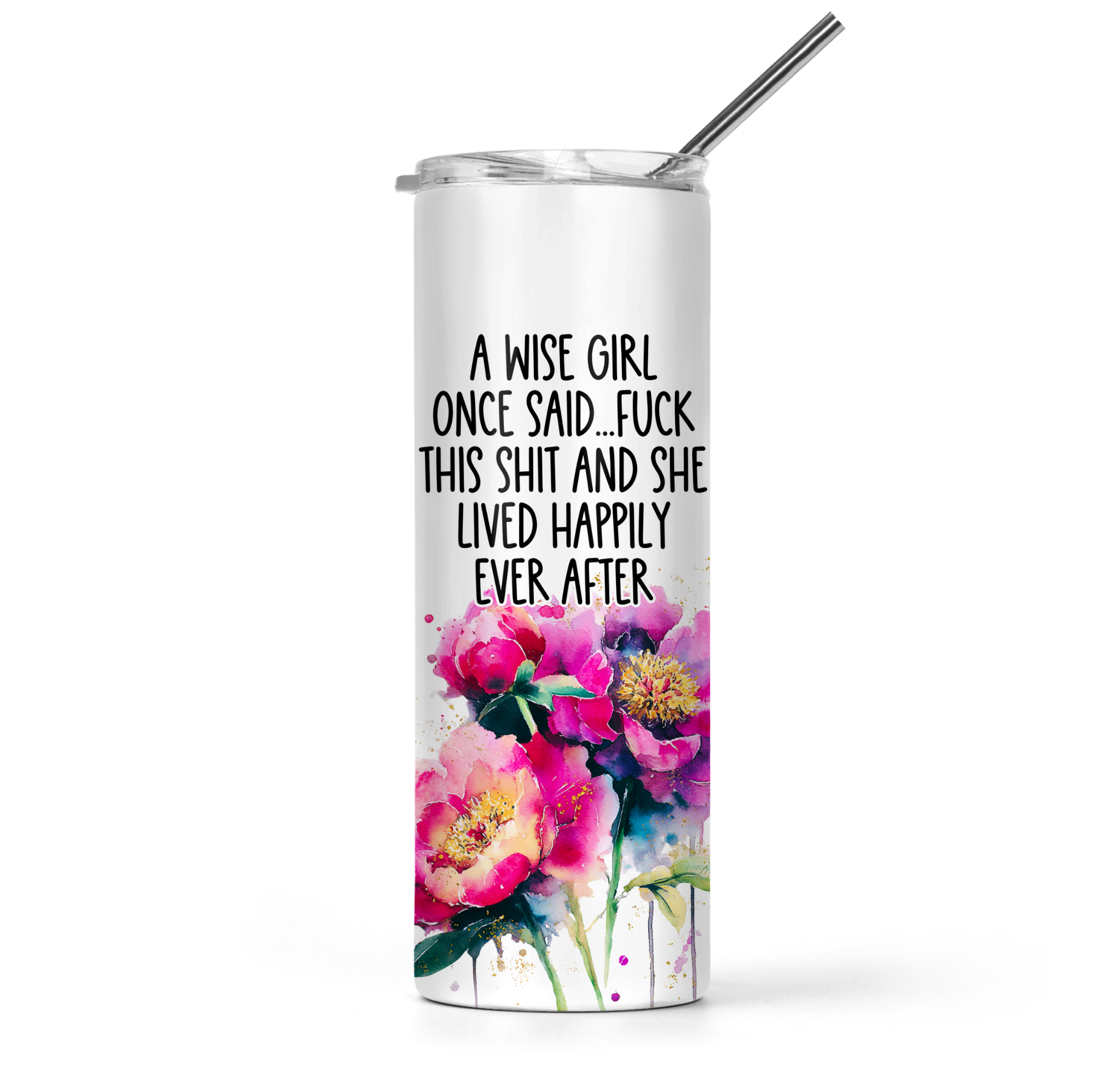 A Wise Girl Once Said Tumbler - The Pretty Things.ca