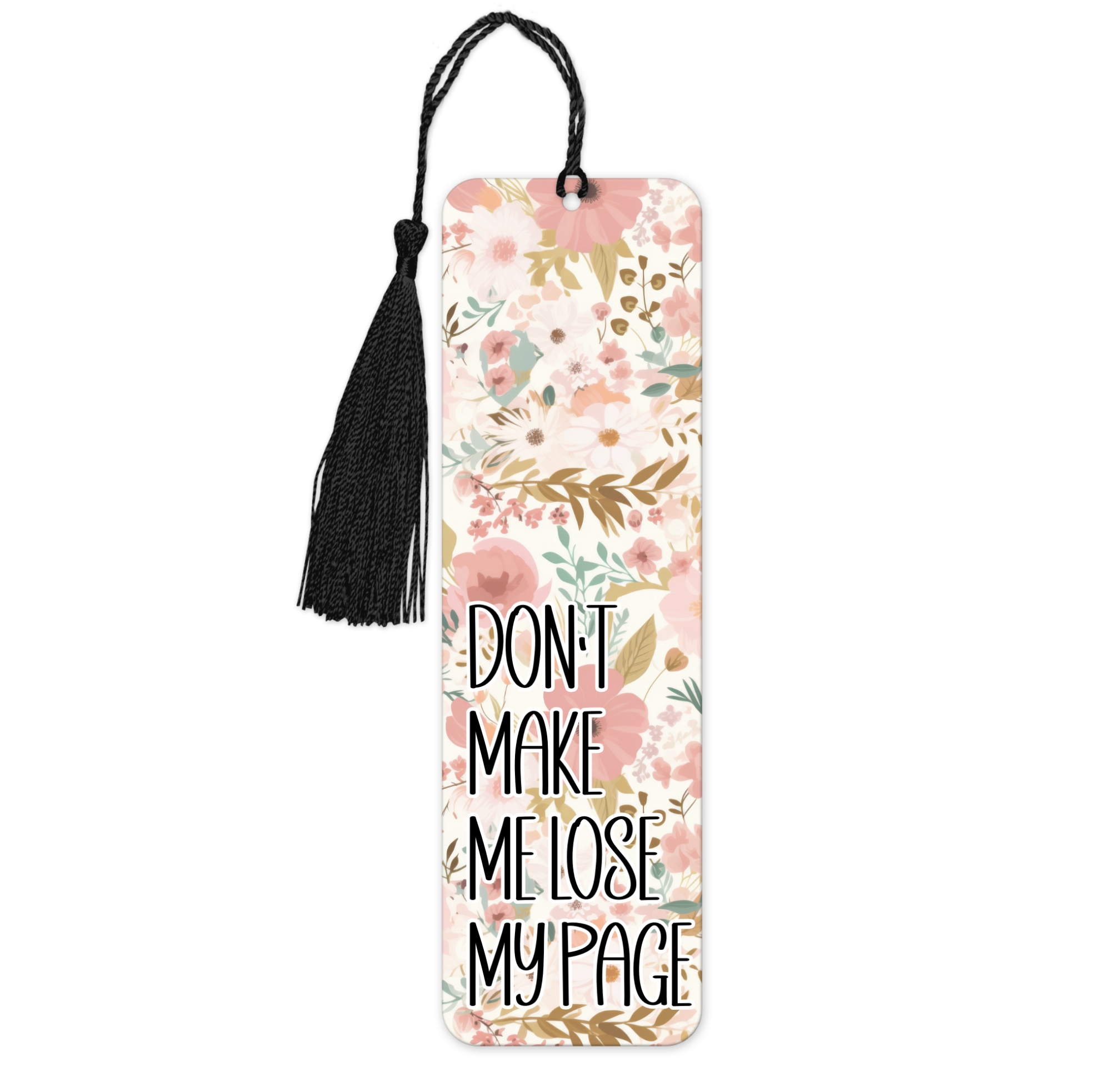 Don't Make Me Lose My Page | Bookmark - The Pretty Things.ca