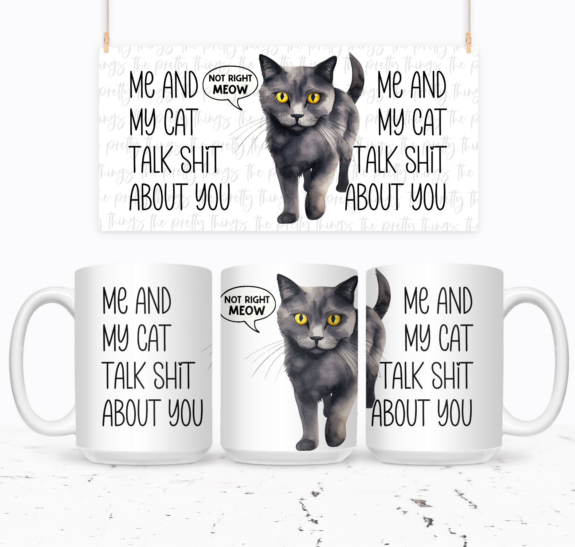 Me And My Cat Talk Shit About You (Grey Meow) - The Pretty Things.ca