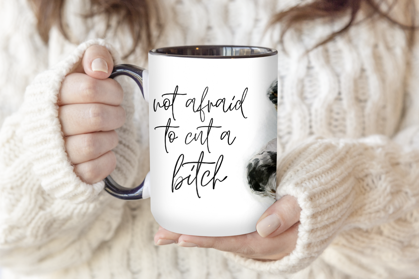 Not Afraid To Cut A Bitch | Mug - The Pretty Things.ca