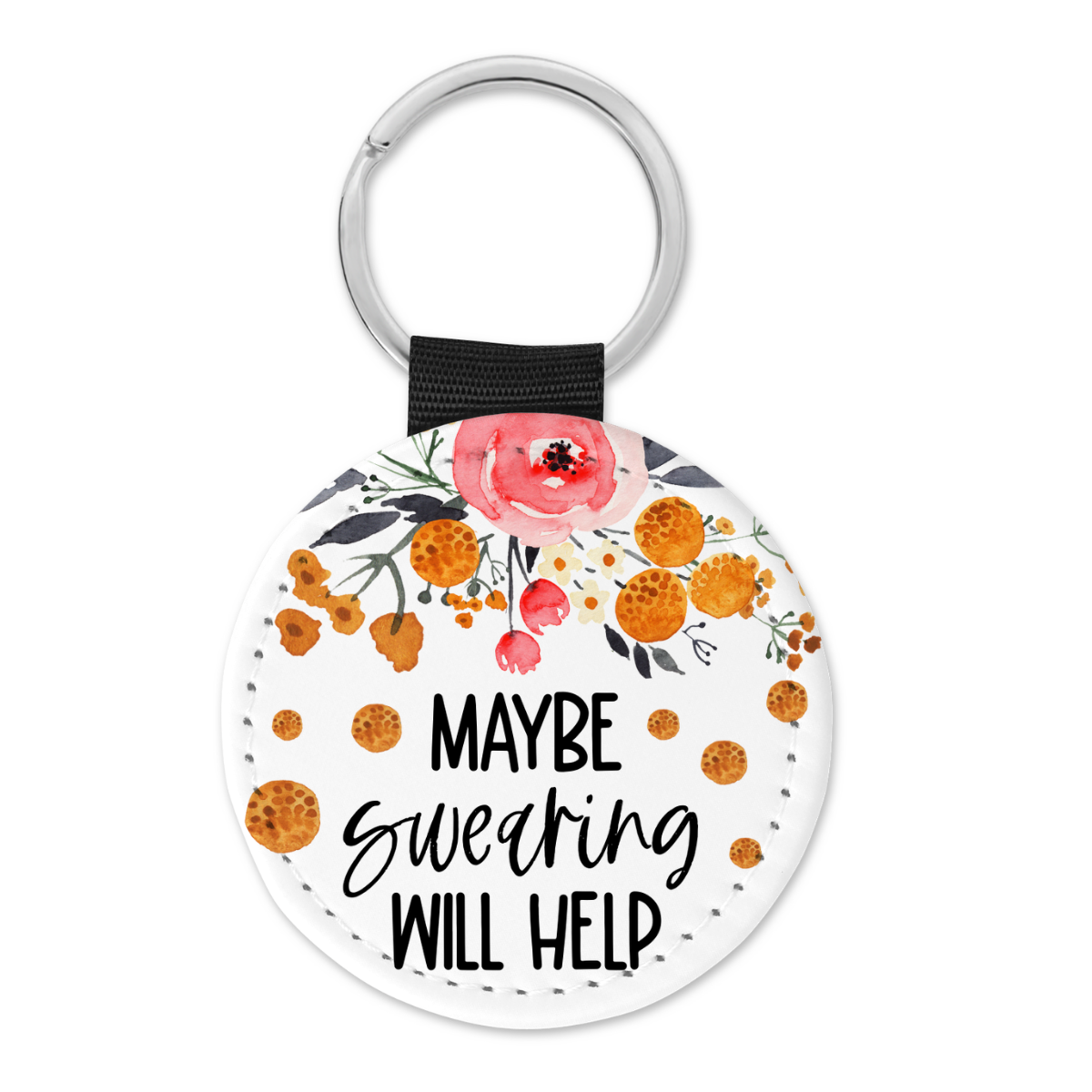 Maybe Swearing Will Help | Keyring - The Pretty Things.ca