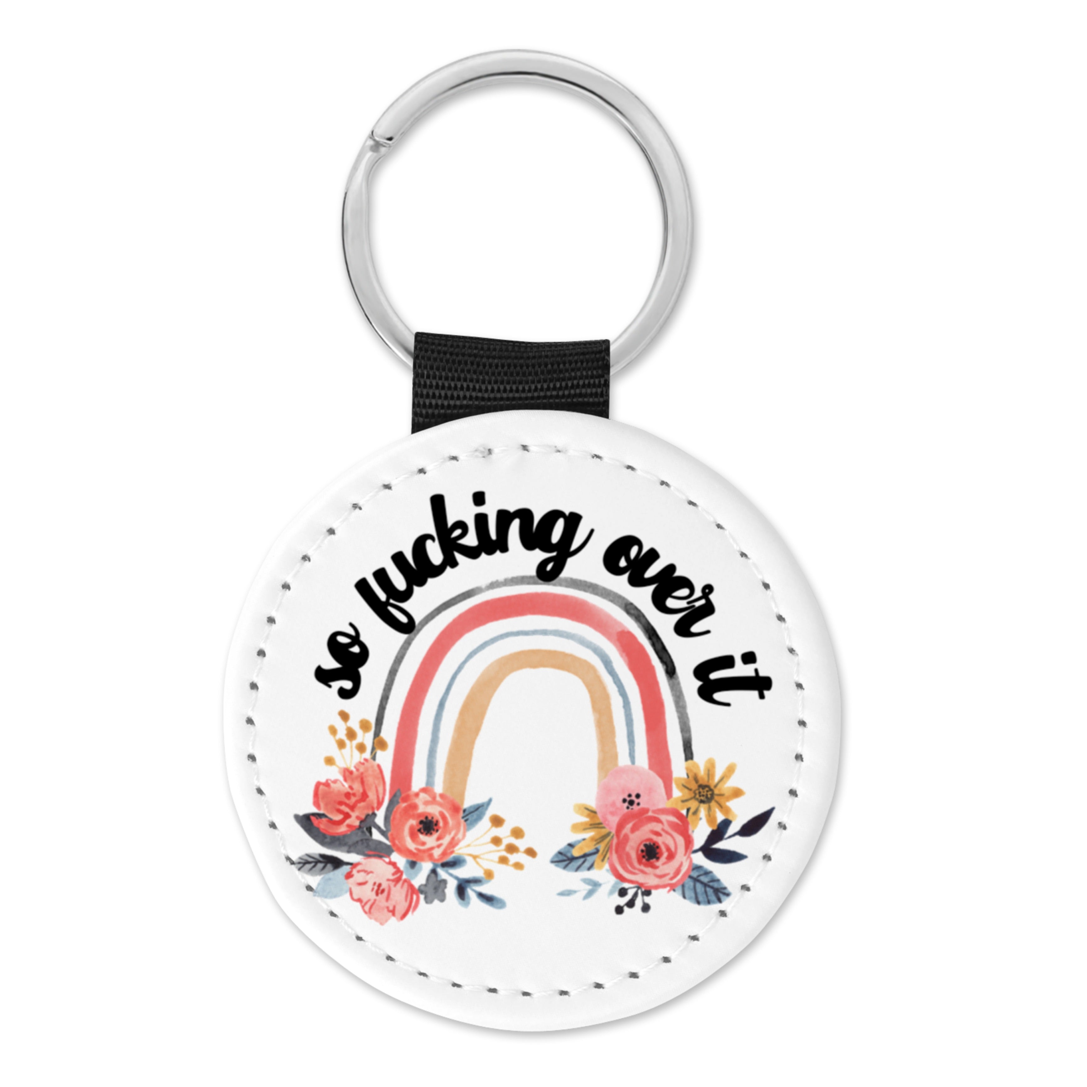 So Fucking Over It | Keyring - The Pretty Things.ca