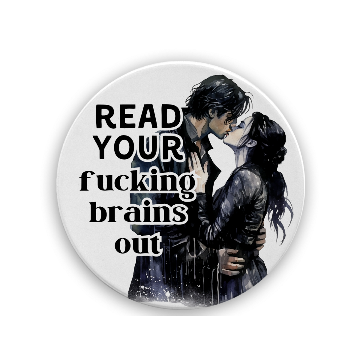 Read Your Fucking Brains Out (Couple) | Drink Coaster - The Pretty Things.ca