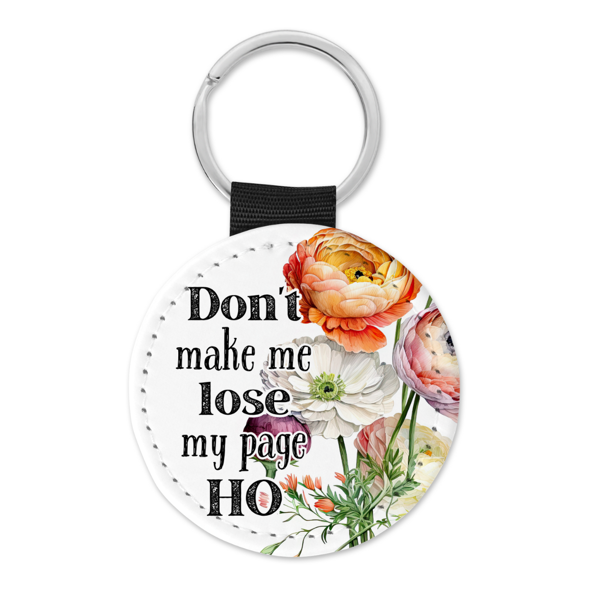 Don't Make Me Lose My Page Ho | Book Lovers Keyring - The Pretty Things.ca
