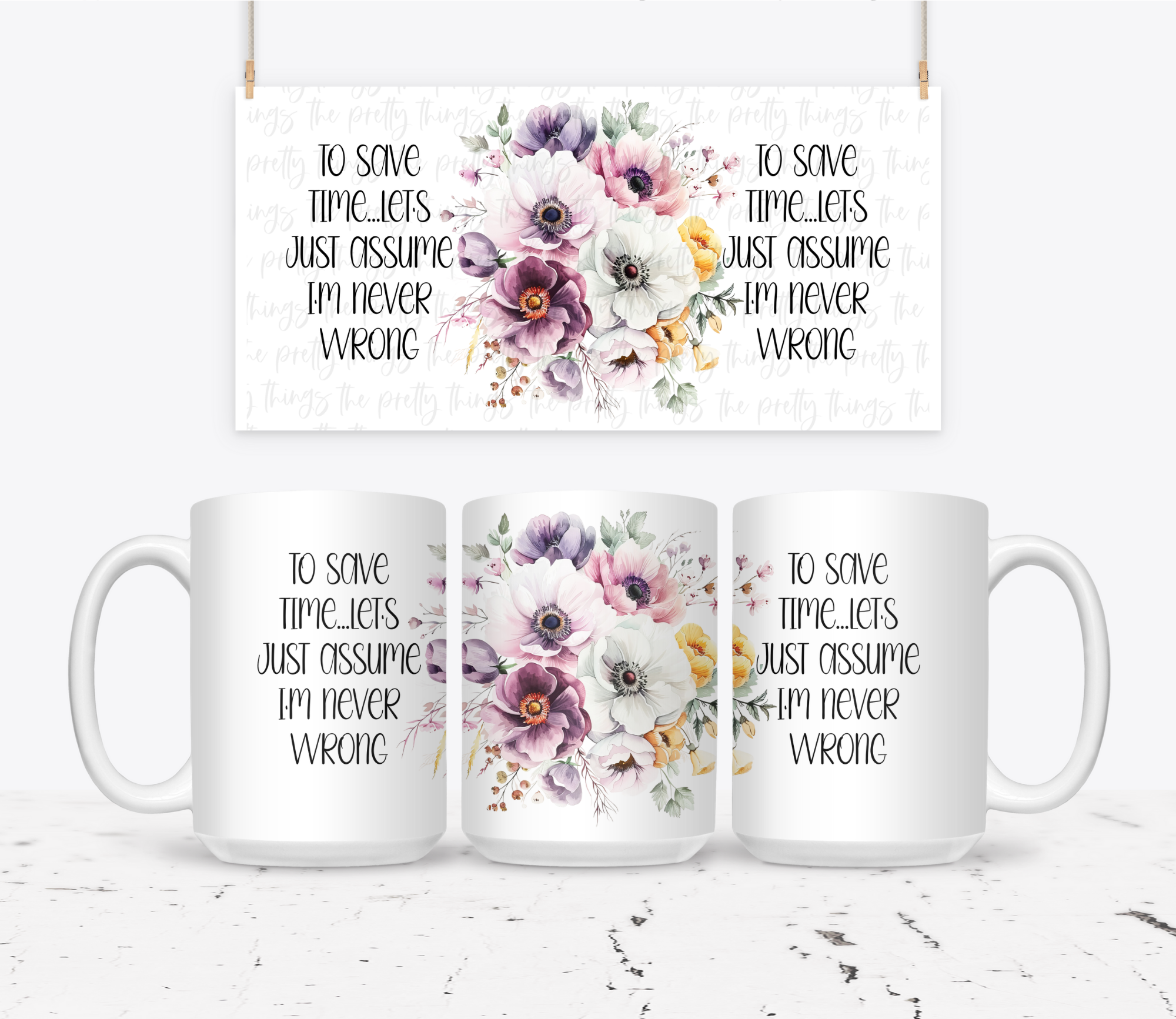 I'm Never Wrong | Mug - The Pretty Things.ca