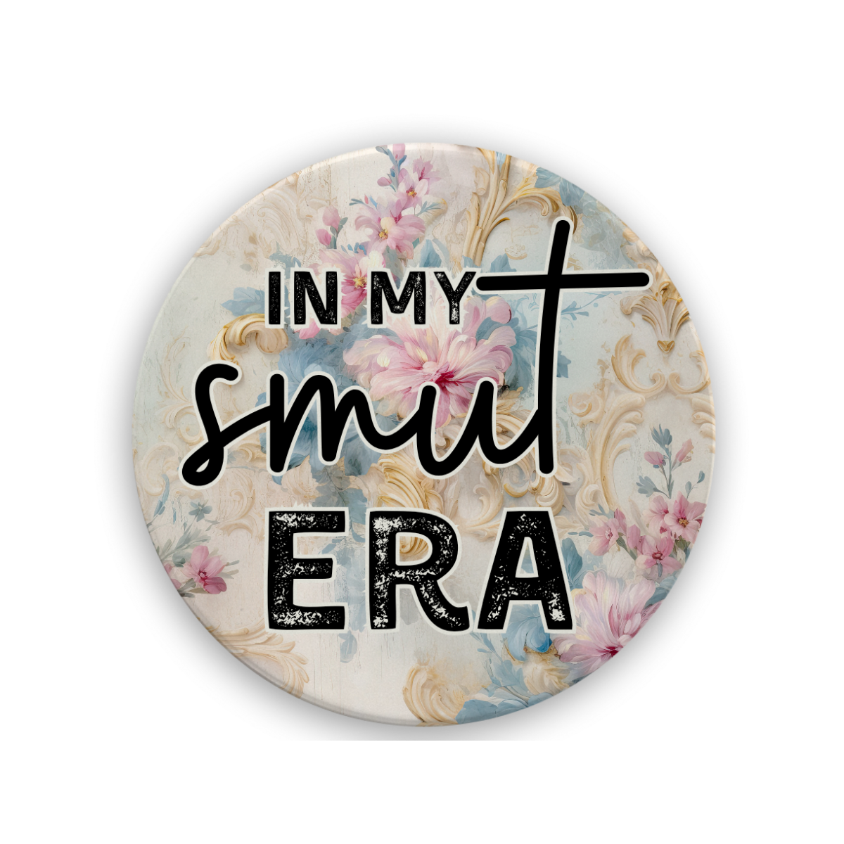 In My Smut Era | Drink Coaster - The Pretty Things.ca